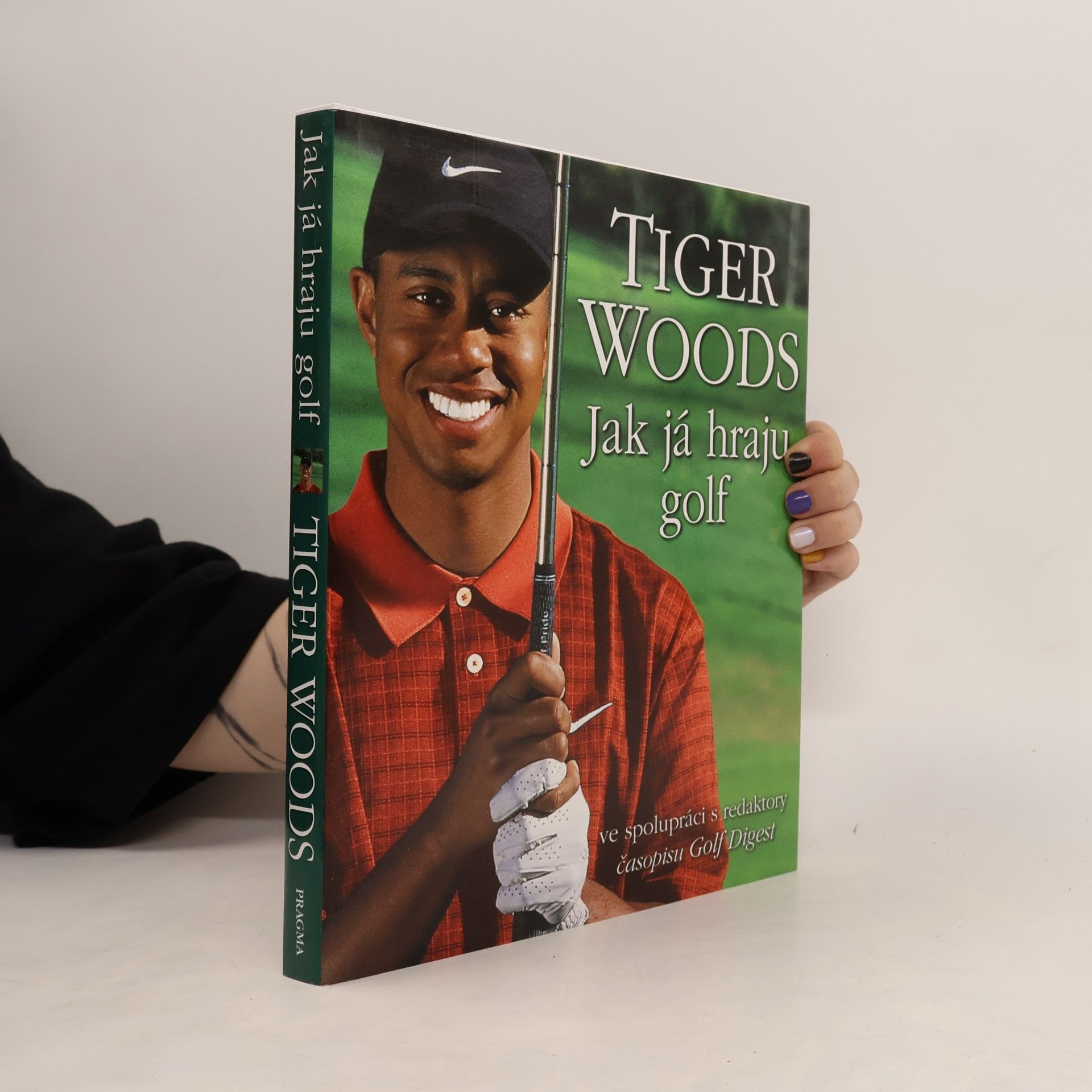 Tiger Woods Jak já hraju golf