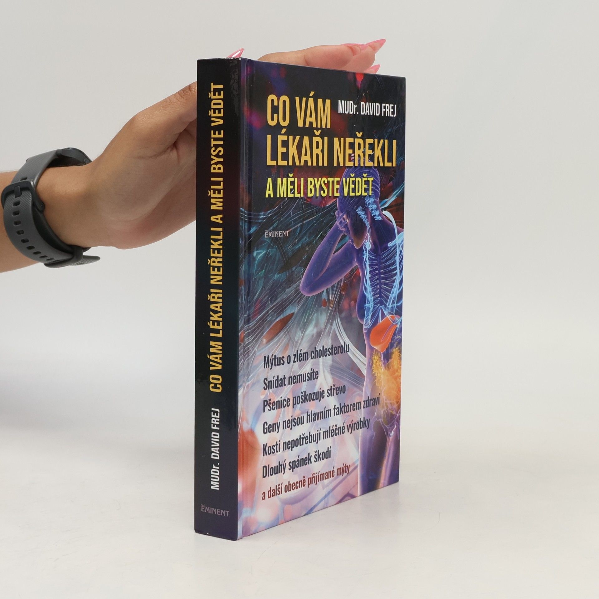 David Frej Co vám lékaři neřekli a měli byste vědět
