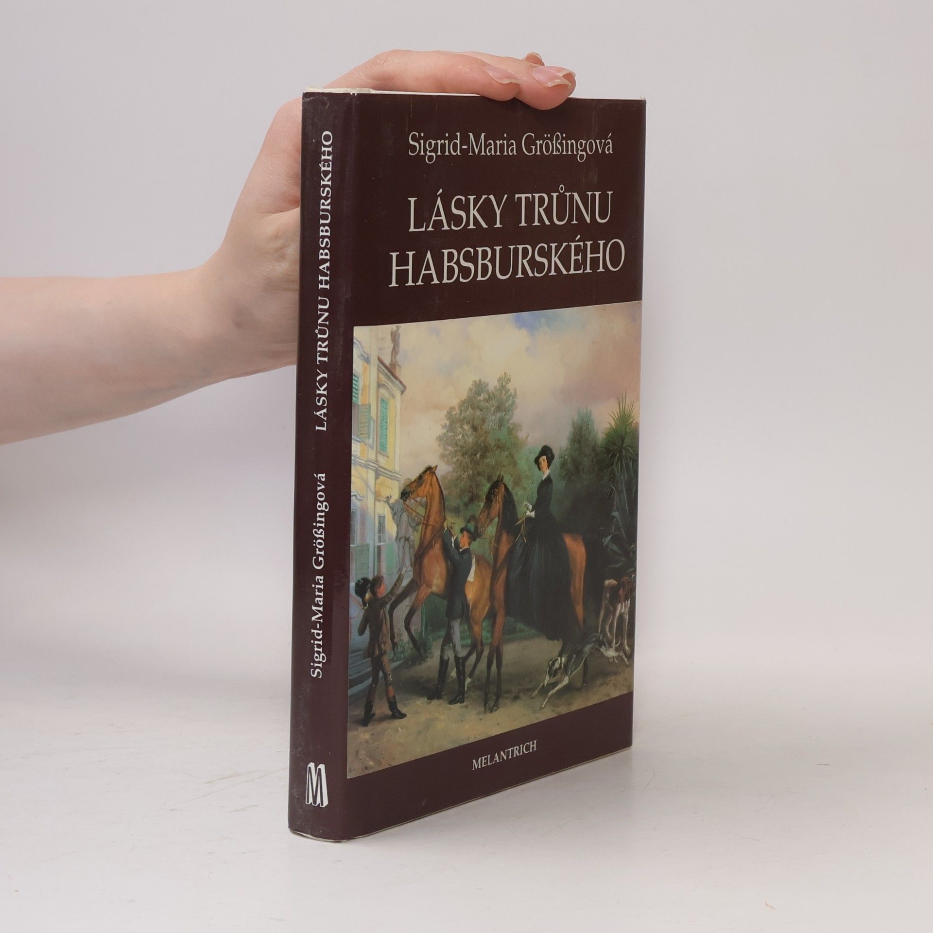 Sigrid Größing Lásky trůnu habsburského