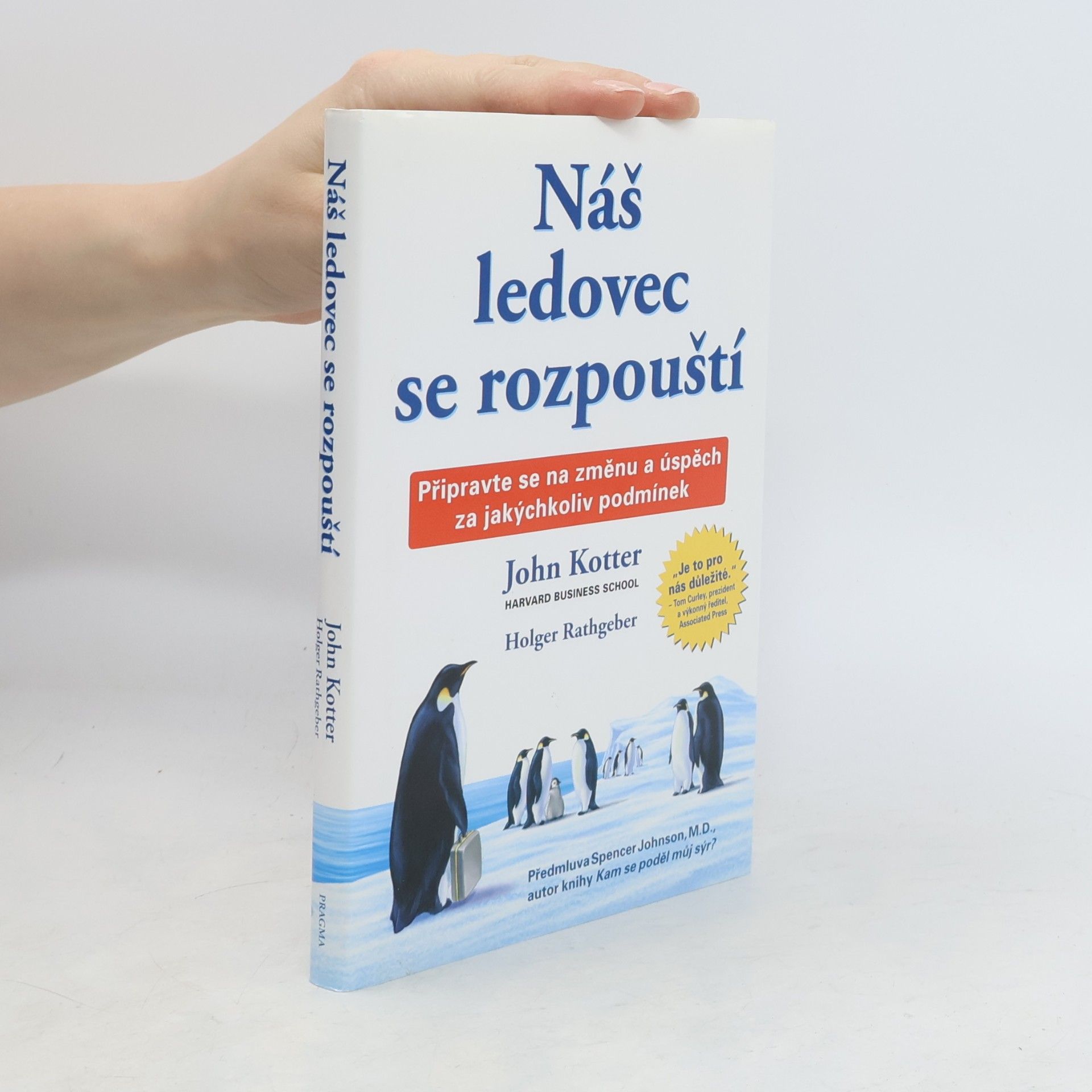John P. Kotter Náš ledovec se rozpouští