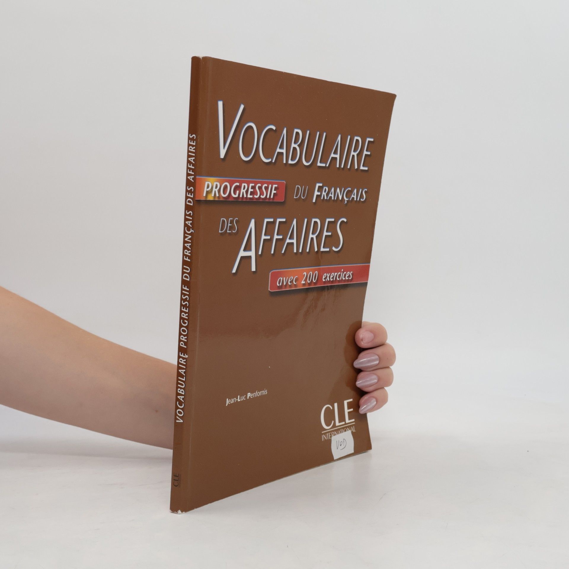 Jean-Luc Penfornis Vocabulaire progressif du français des affaires : avec 200 exercices