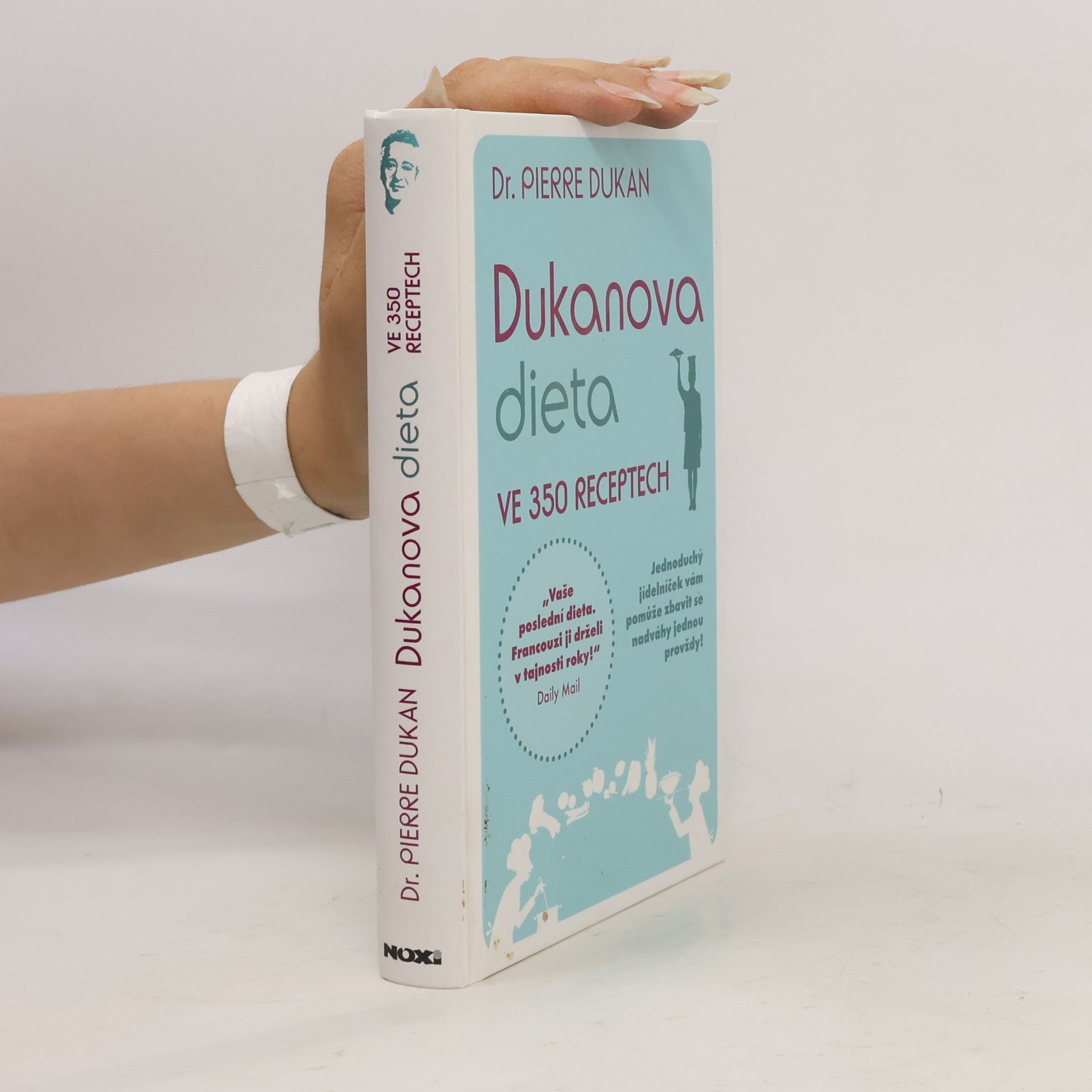 Pierre Dukan Dukanova dieta. Ve 350 receptech