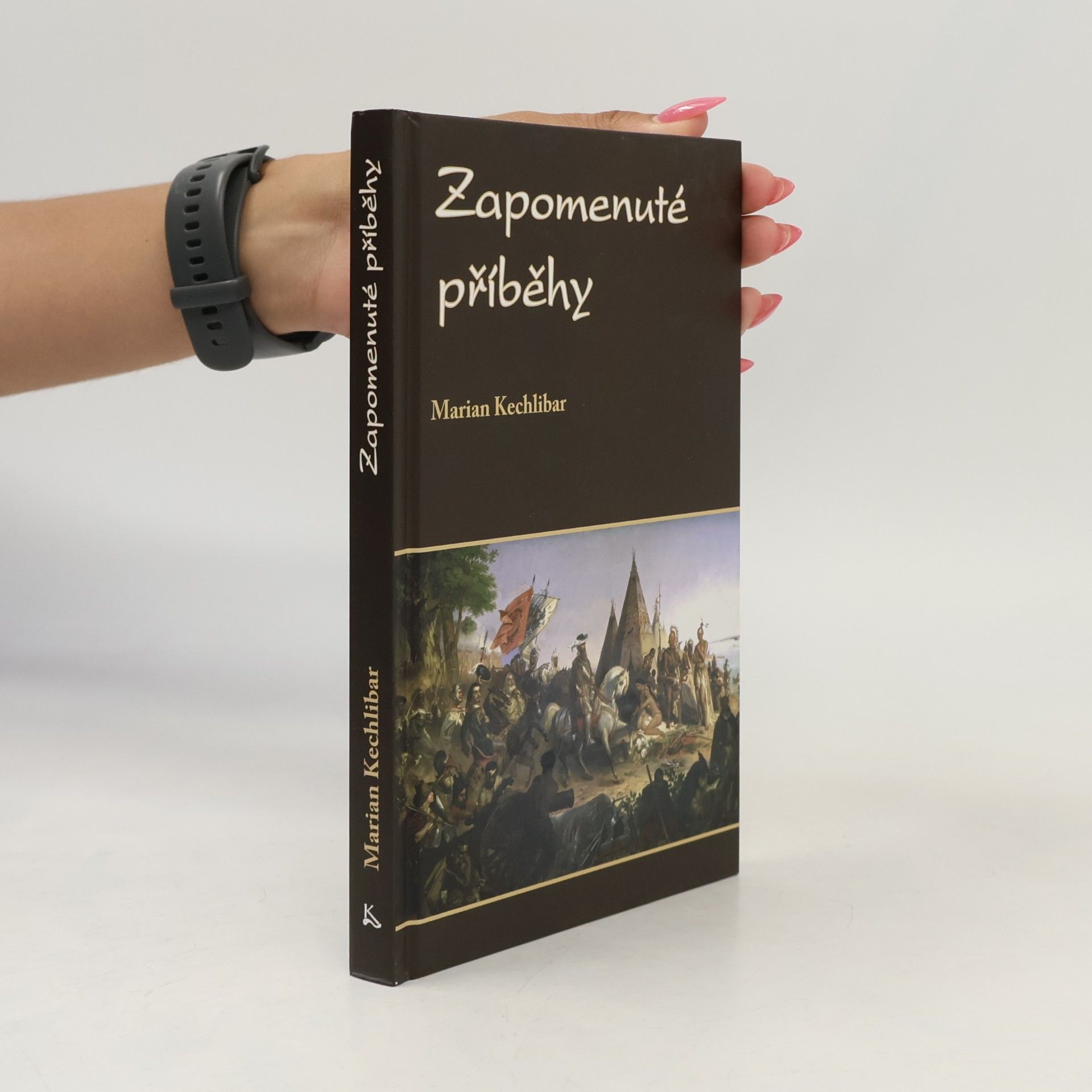 Marian Kechlibar Zapomenuté příběhy