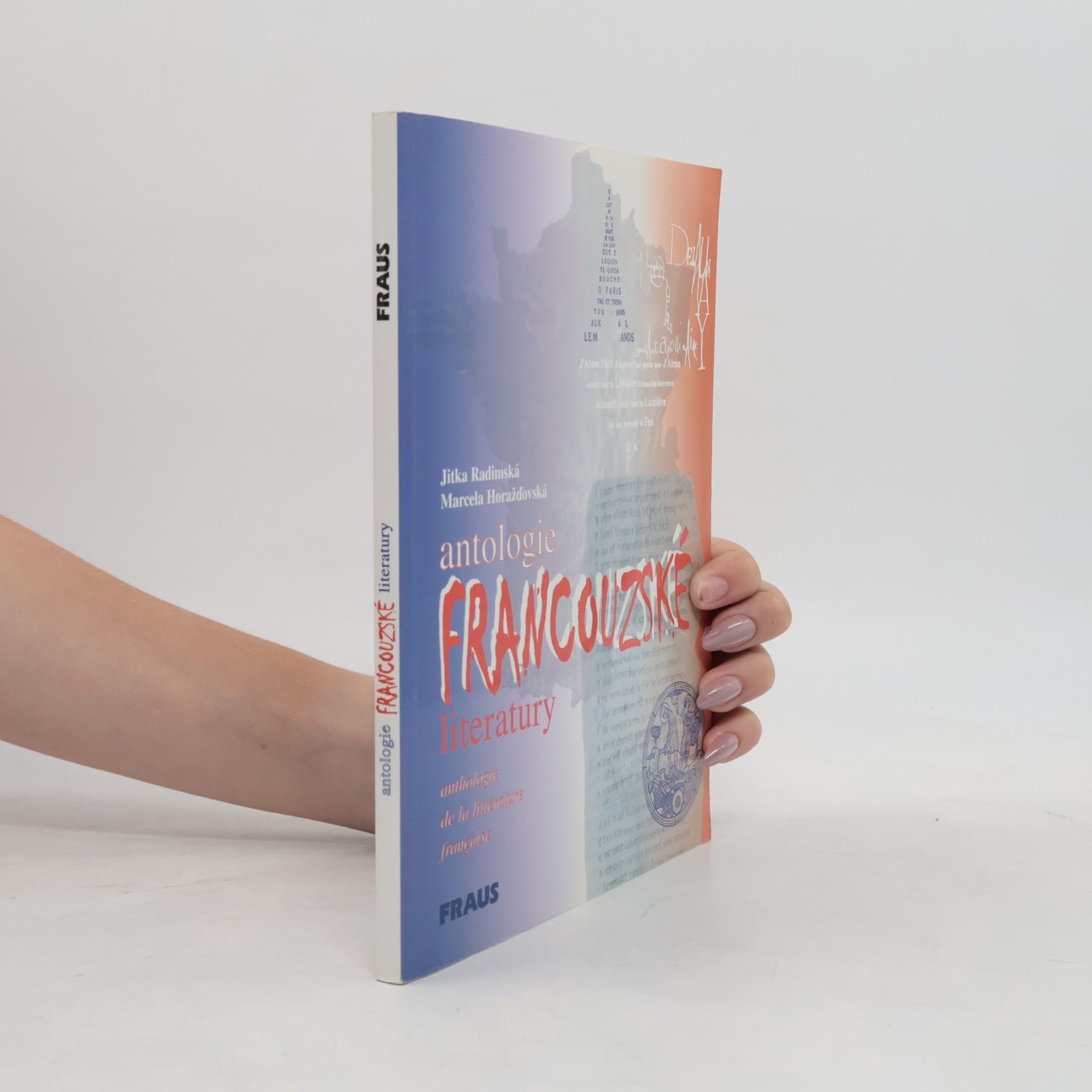 Marcela Horažďovská Antologie francouzské literatury. Anthologie de la littérature française