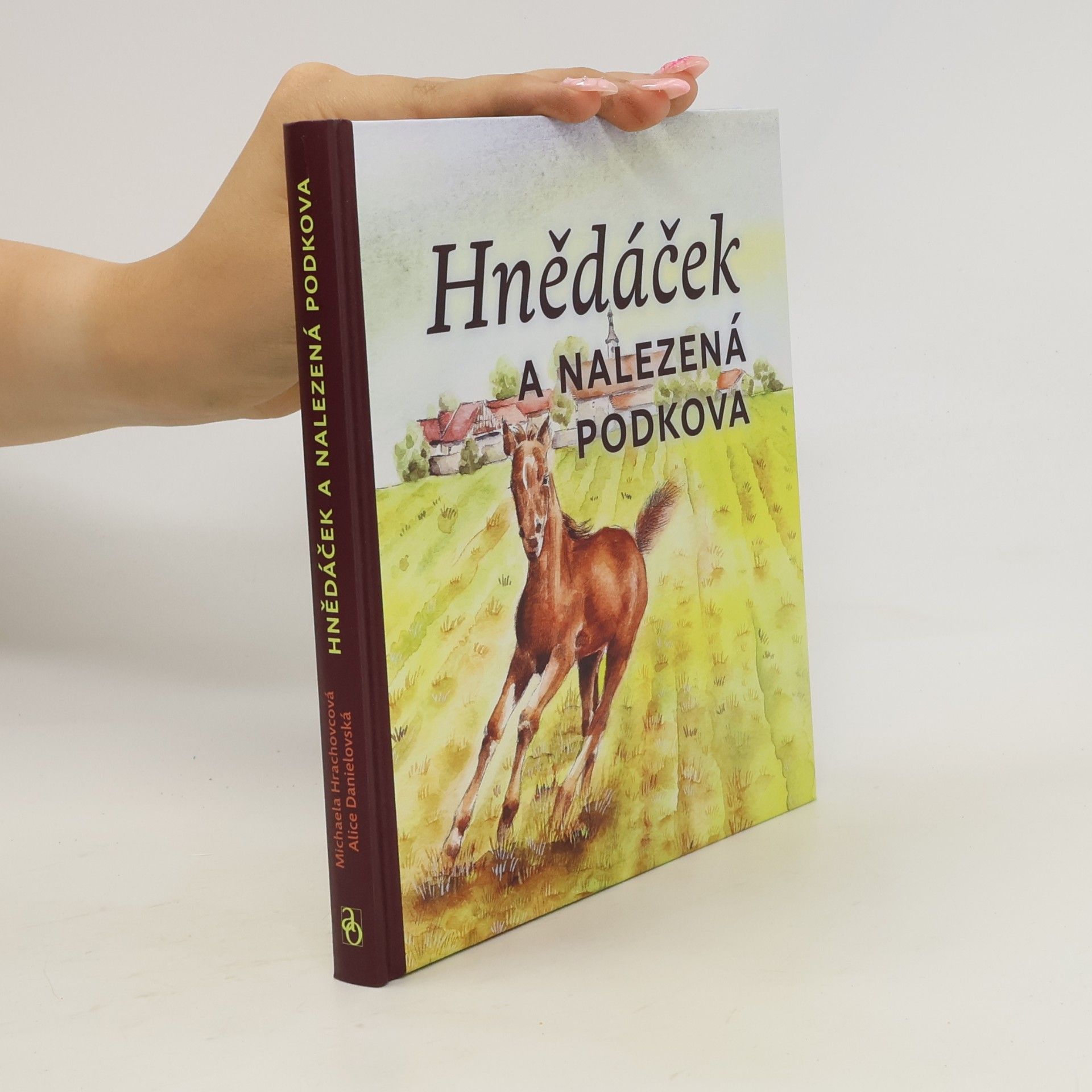 Michaela Hrachovcová Hnědáček a nalezená podkova