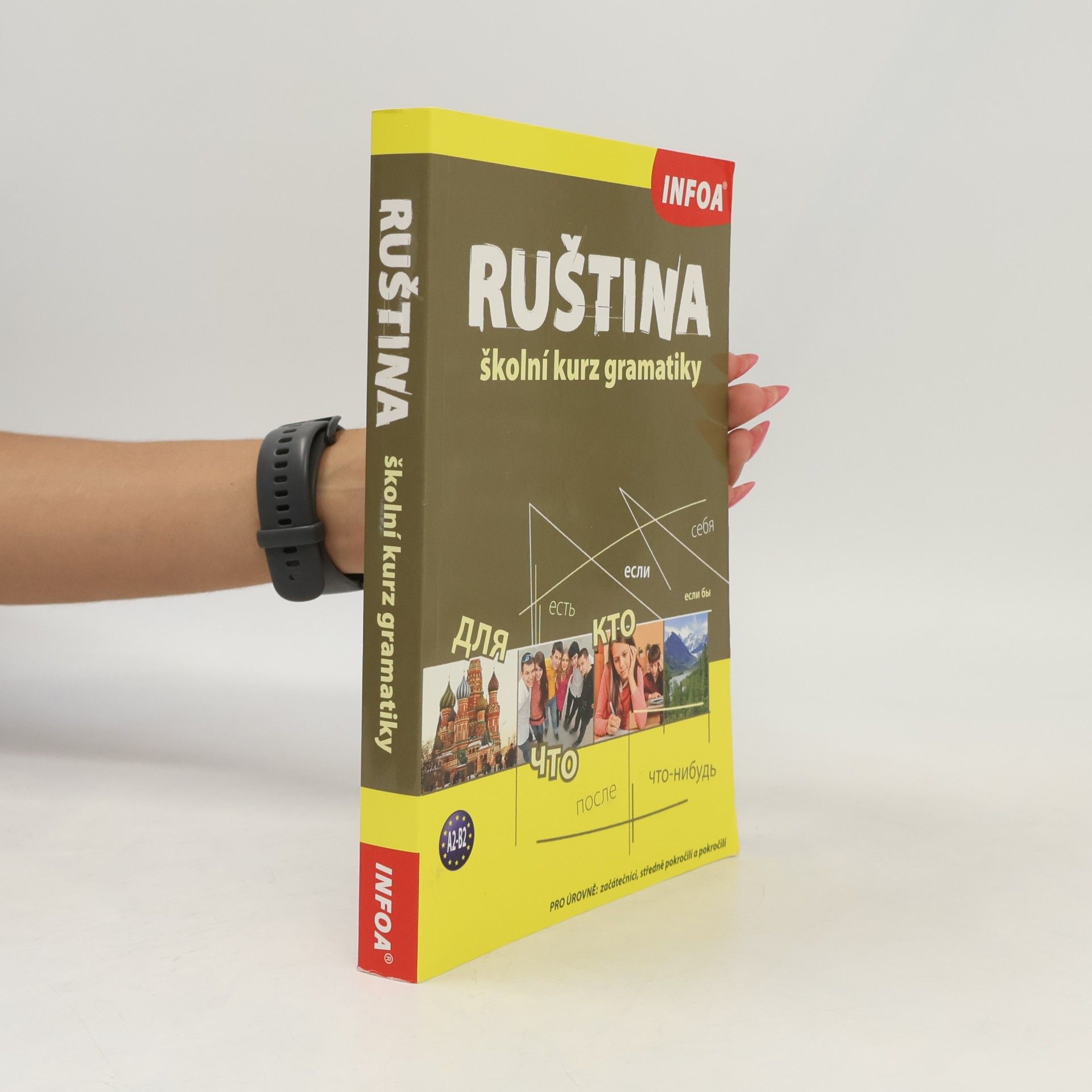 Krzysztof Kusal Ruština : školní kurz gramatiky : [začátečníci, středně pokročilí a pokročilí : A2-B2]