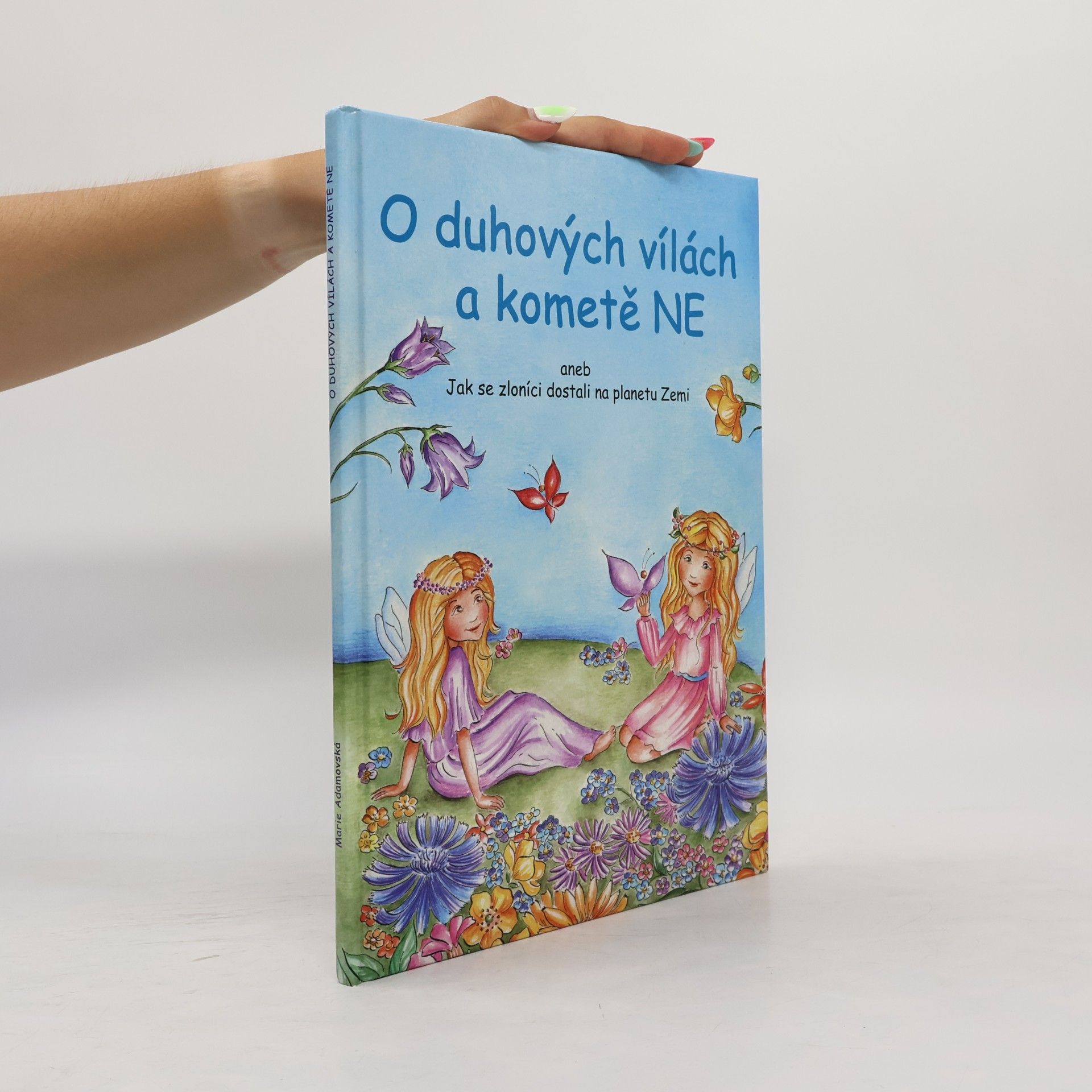 Marie Adamovská O duhových vílách a kometě NE