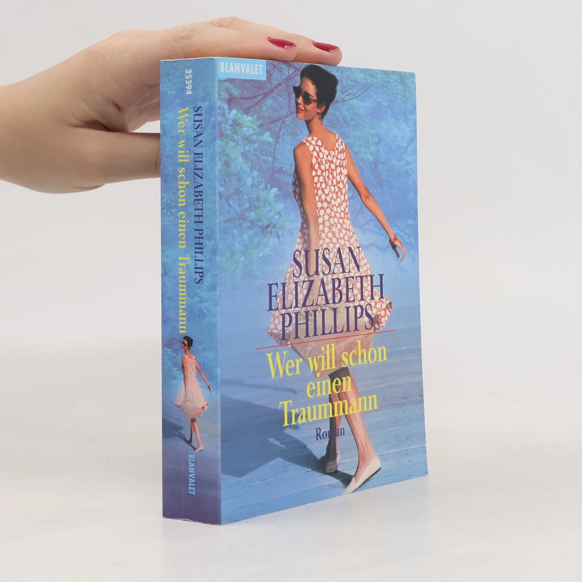 Susane Elizabeth Phillips Wer will schon einen Traummann