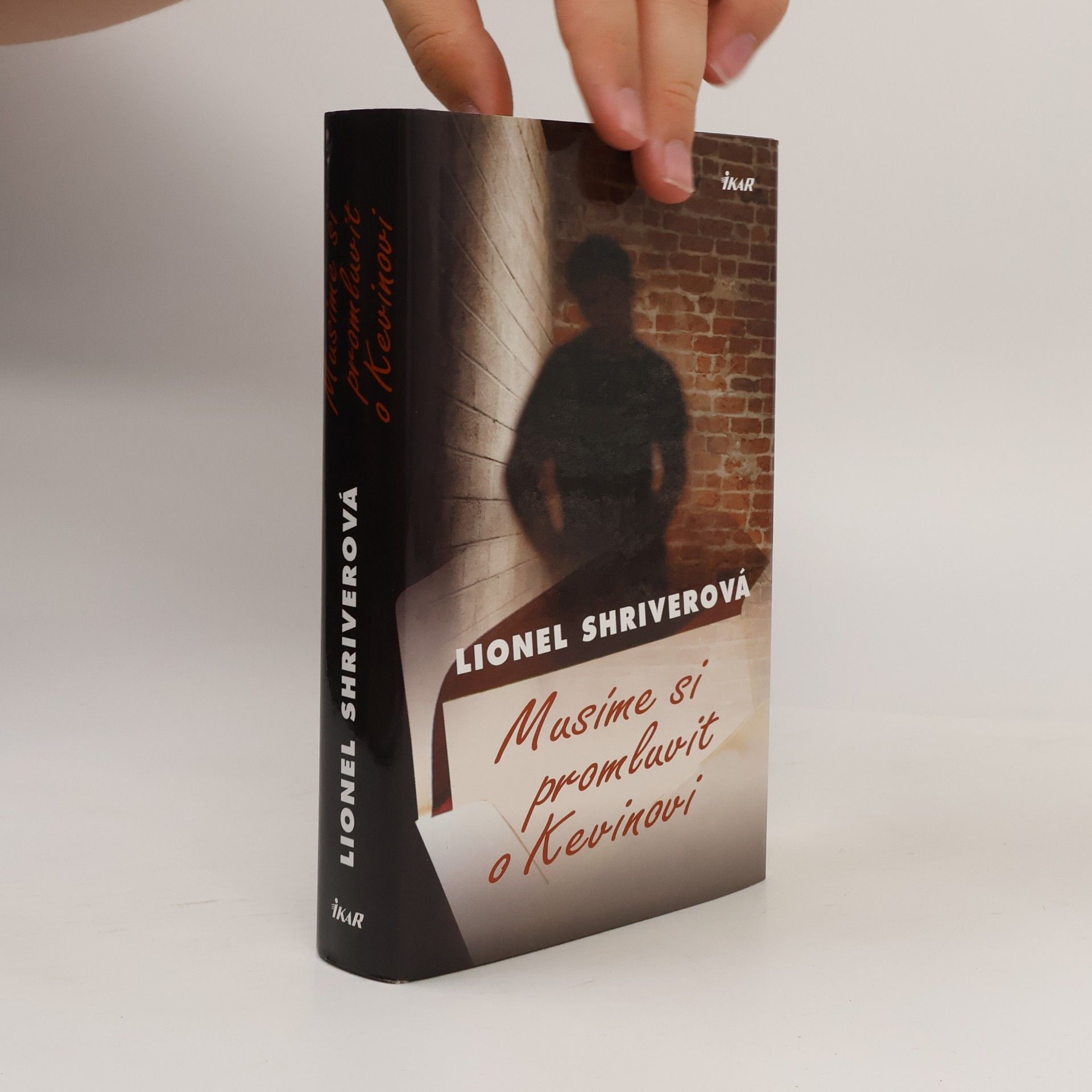 Lionel Shriver Musíme si promluvit o Kevinovi