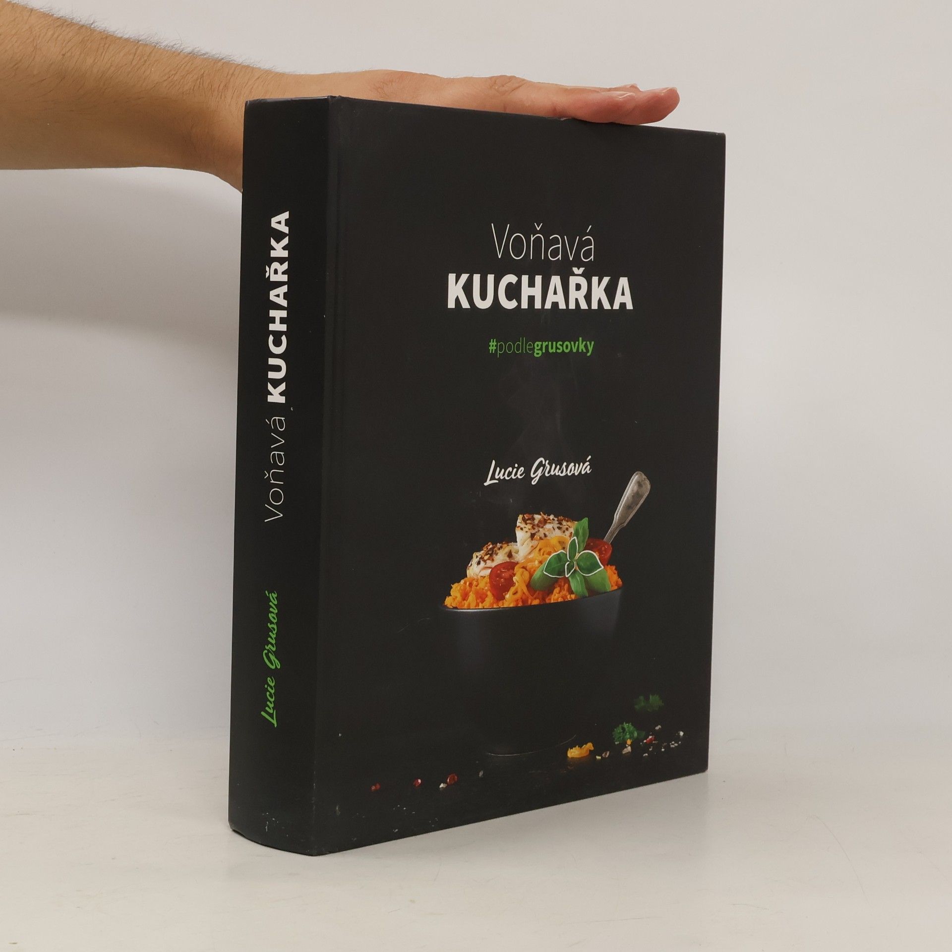 Lucie Grusová Voňavá kuchařka : #podlegrusovky