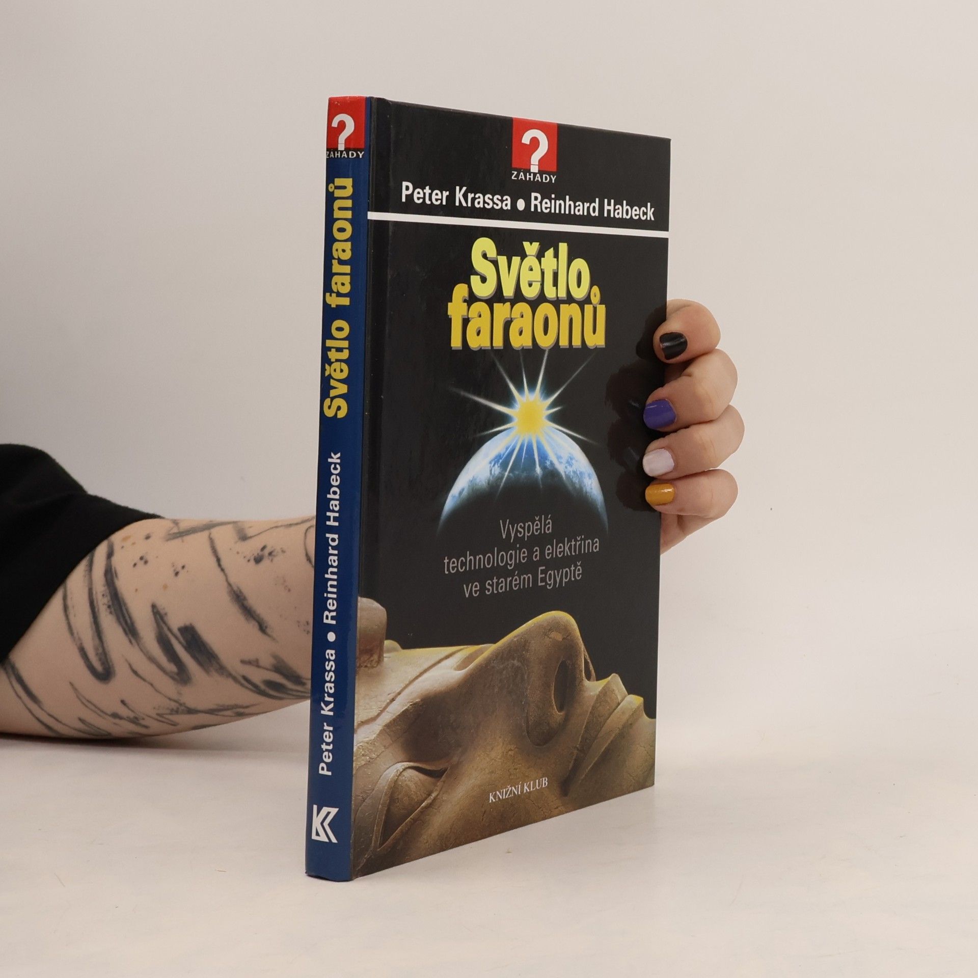 Peter Krassa Světlo faraonů. Vyspělá technologie a elektřina ve starém Egyptě