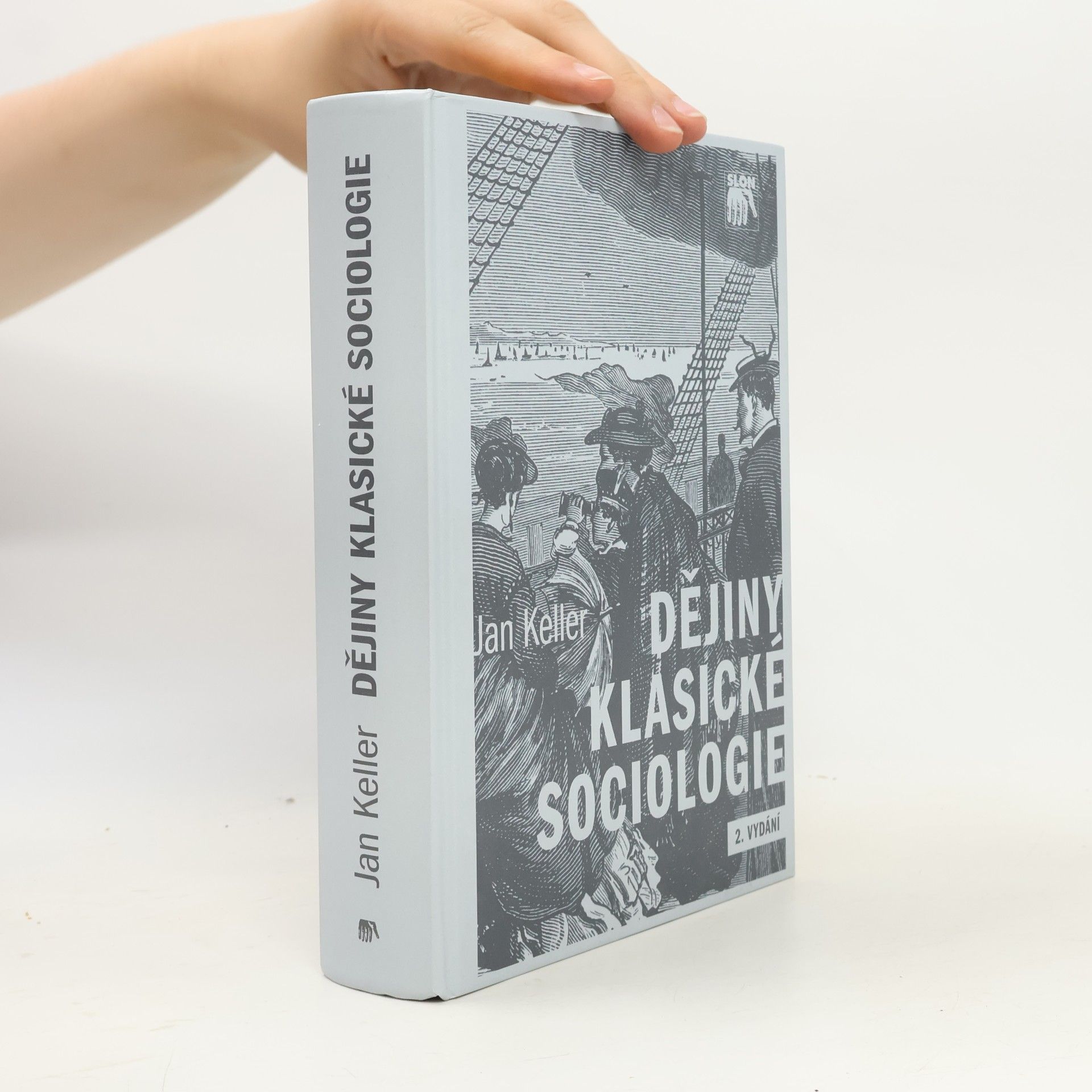 Jan Keller Dějiny klasické sociologie