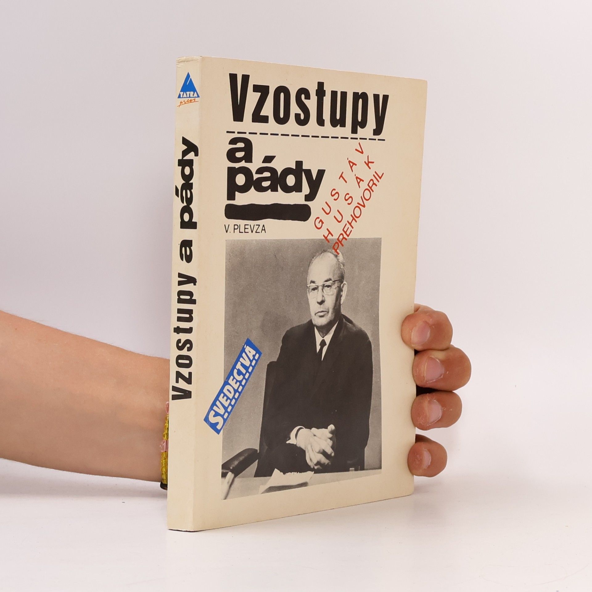 Viliam Plevza Vzostupy a pády