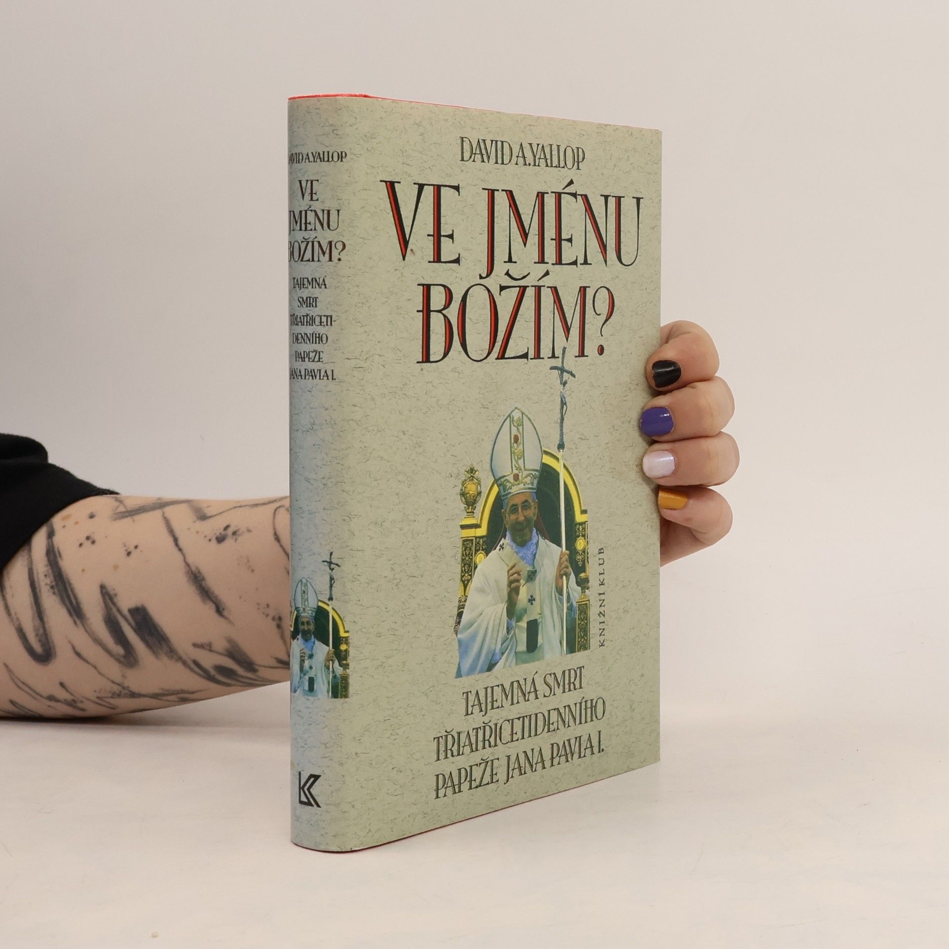 David Yallop Ve jménu Božím?