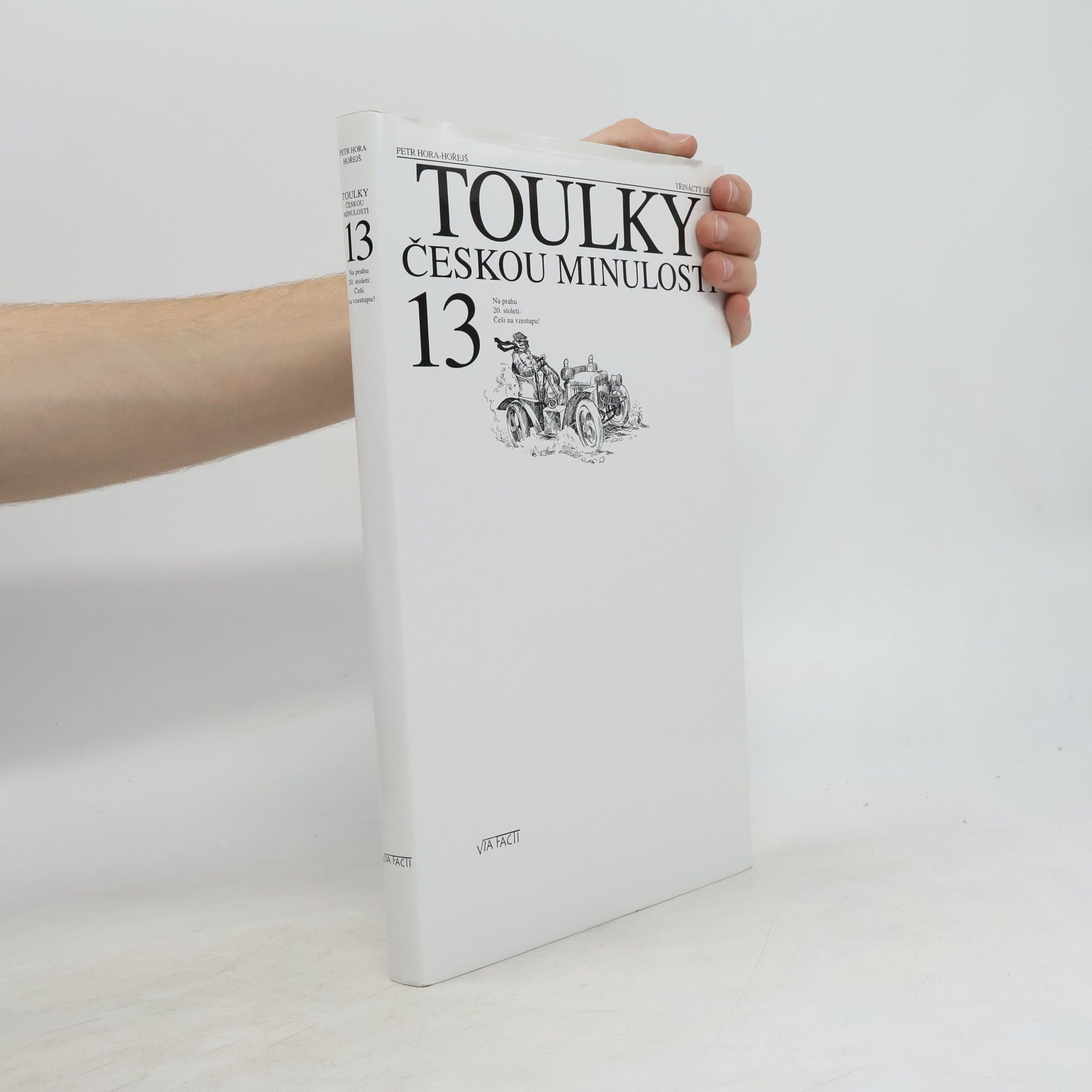 Petr Hořejš Toulky českou minulostí 13