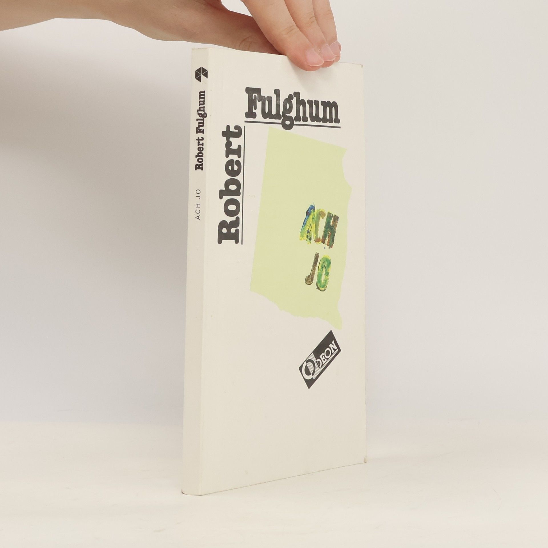 Robert Fulghum Ach jo