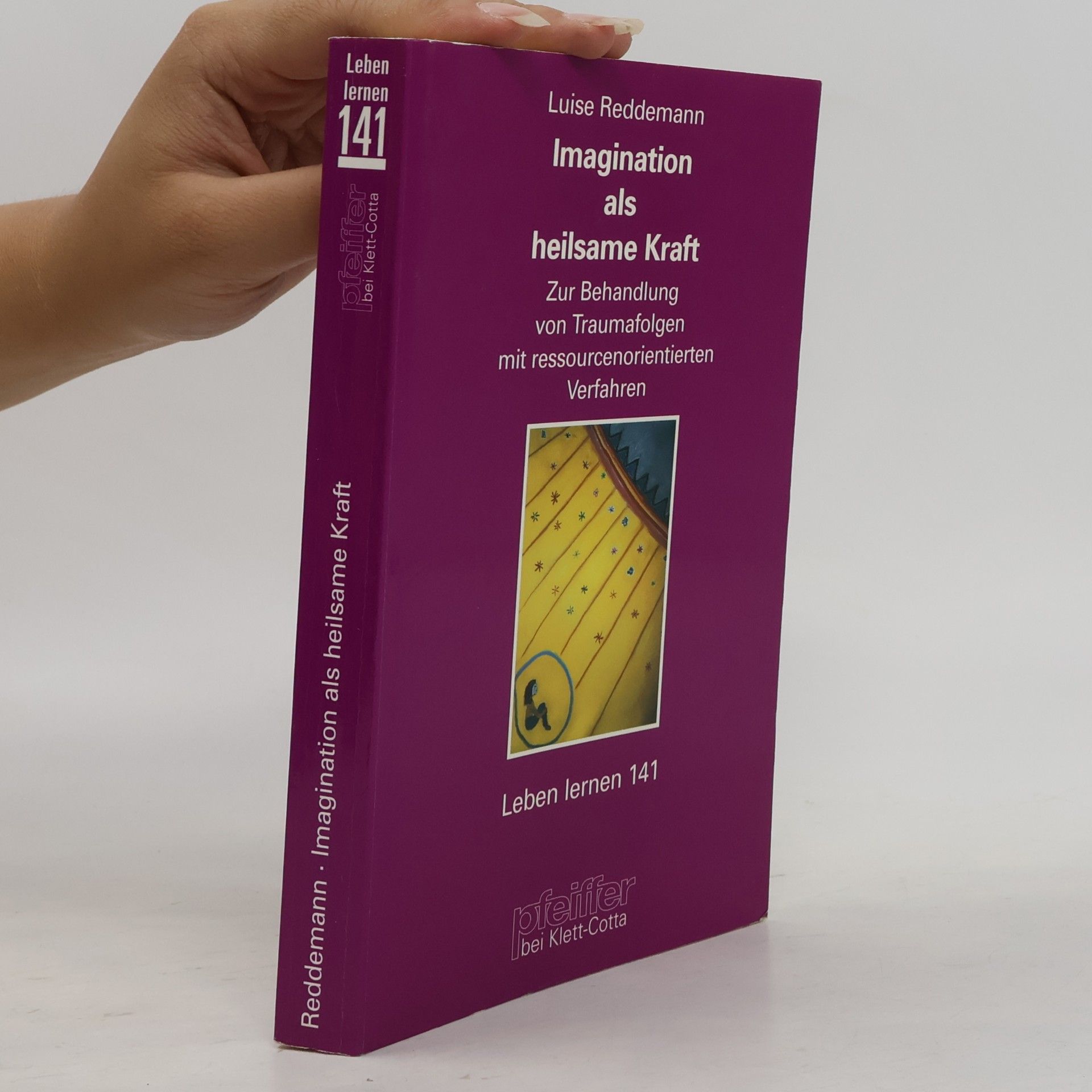 Luise Reddemann Imagination als heilsame Kraft