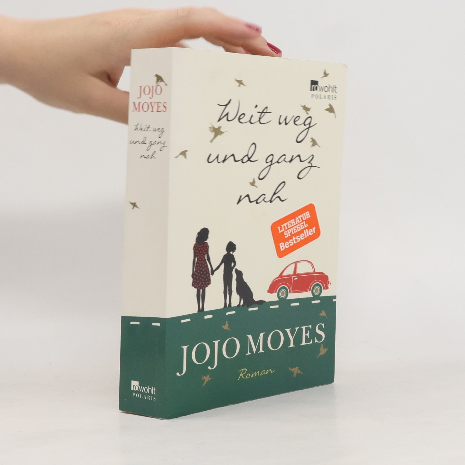 Jojo Moyes Weit weg und ganz nah