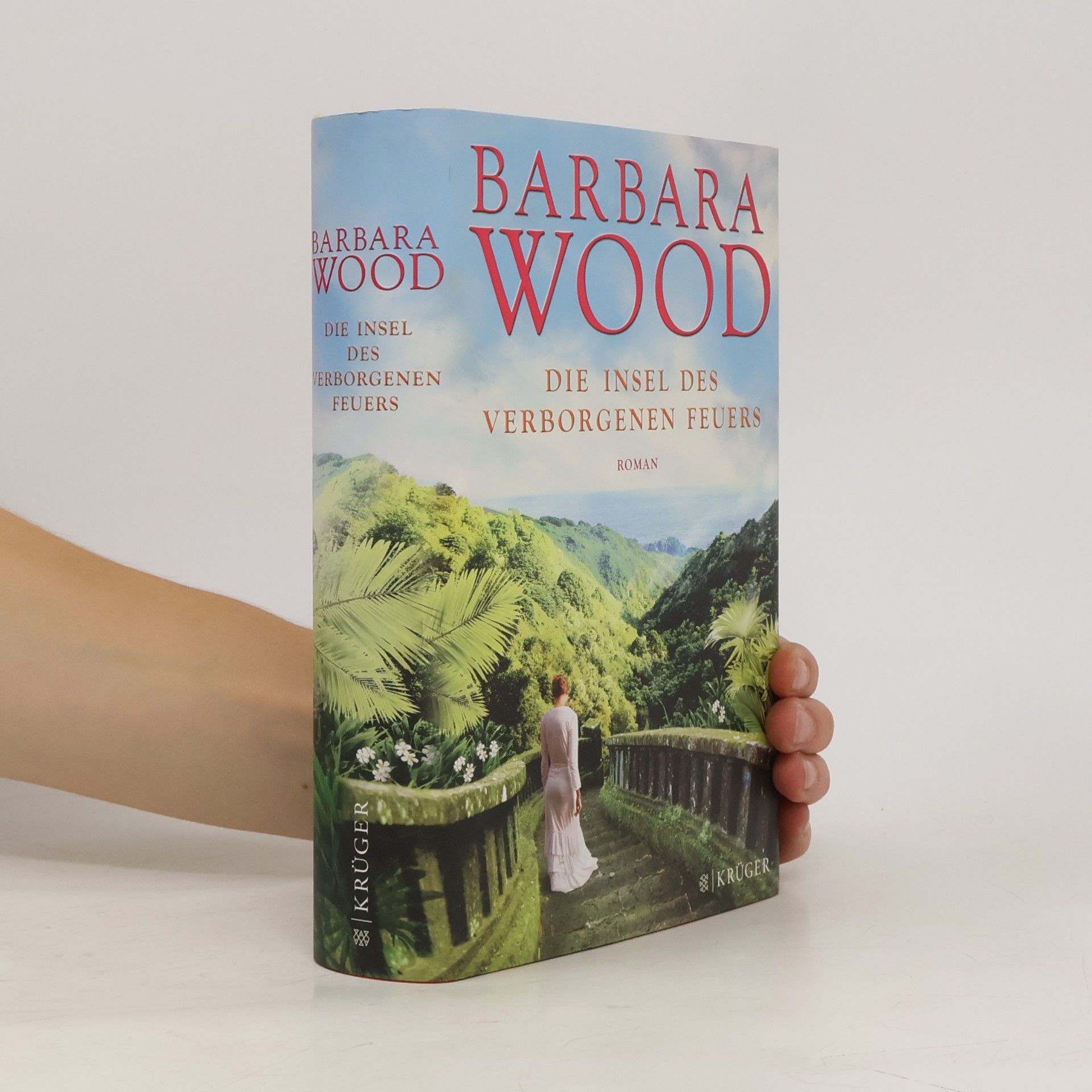 Barbara Wood Die Insel des verborgenen Feuers