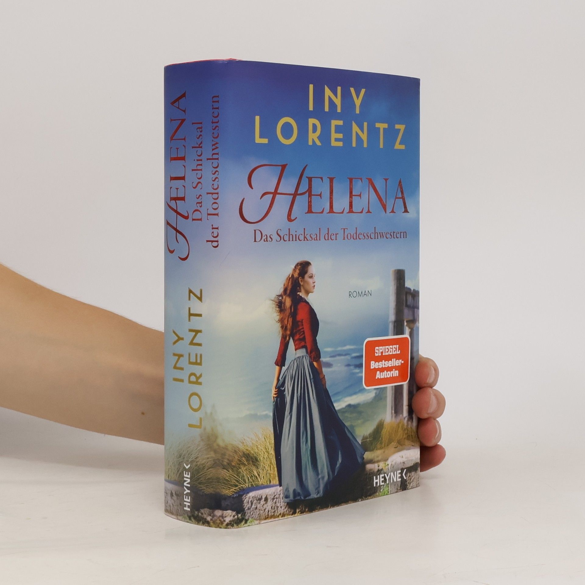 Iny Lorentz Helena. Das Schicksal der Todesschwestern