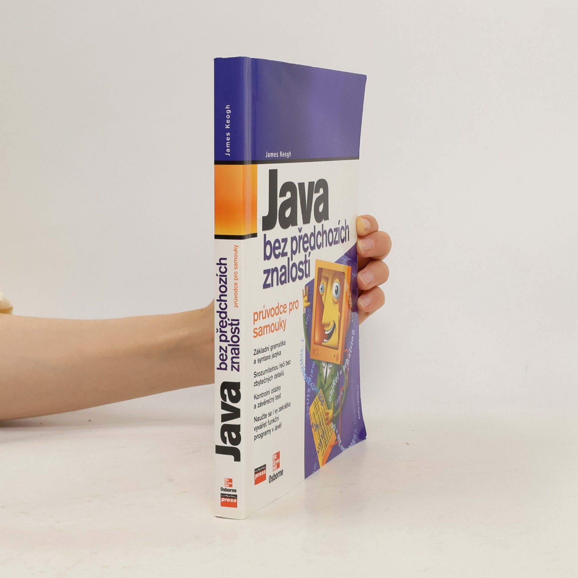 Jim Keogh Java bez předchozích znalostí. Průvodce pro samouky