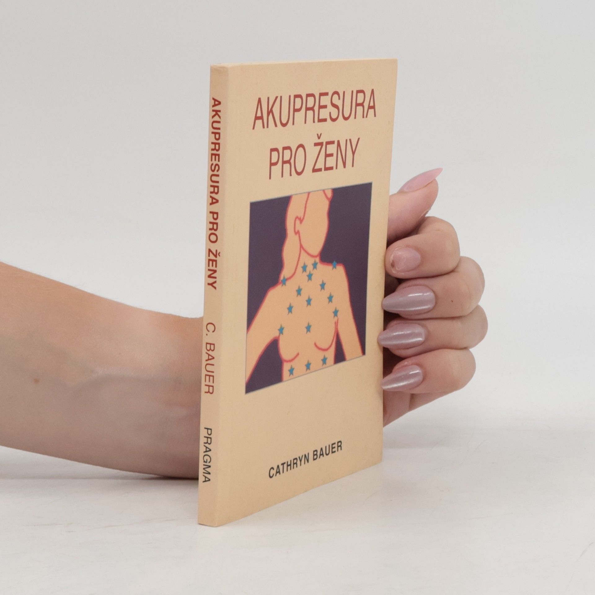 Cathryn Bauer Akupresura pro ženy