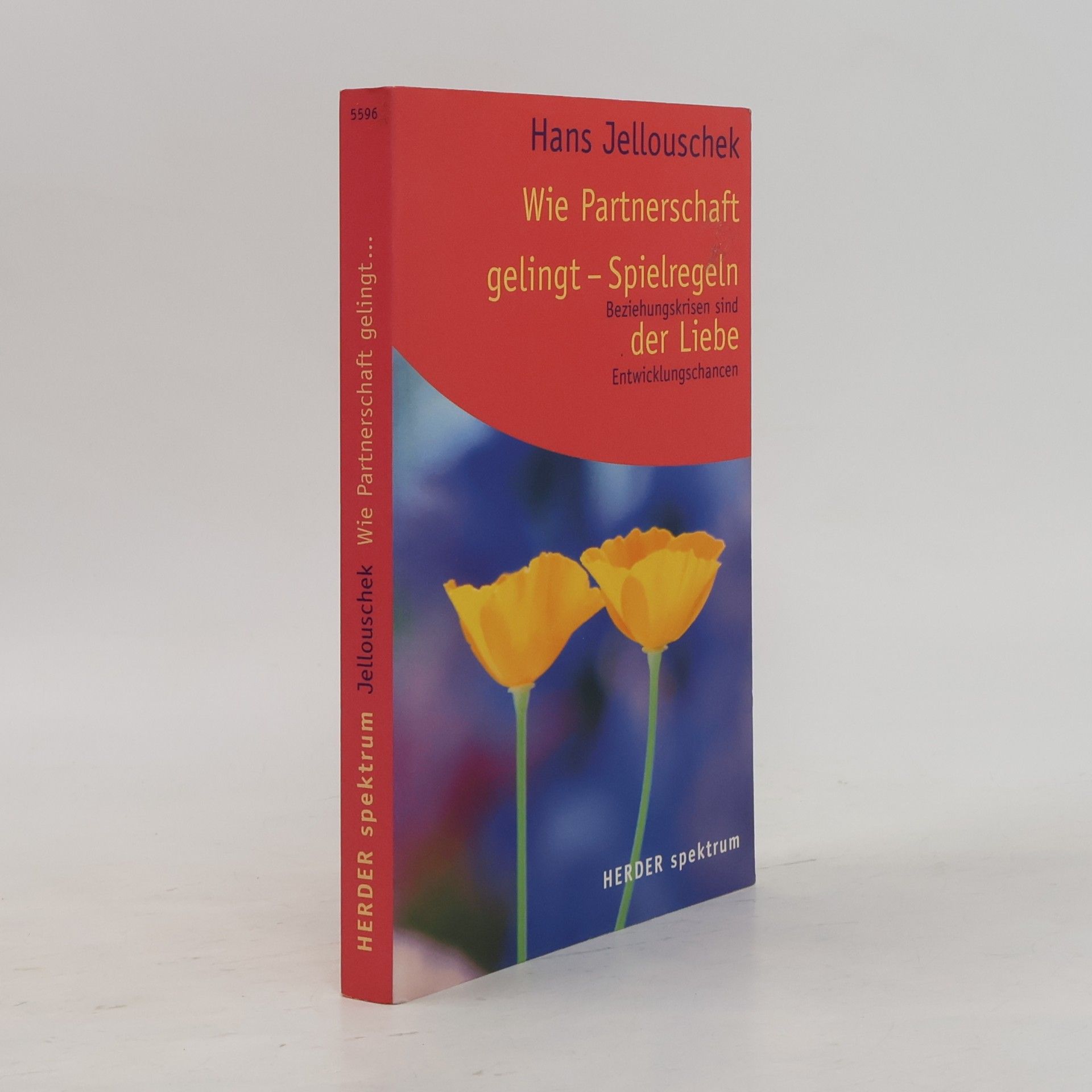 Hans Jellouschek Wie Partnerschaft gelingt: Spielregeln der Liebe