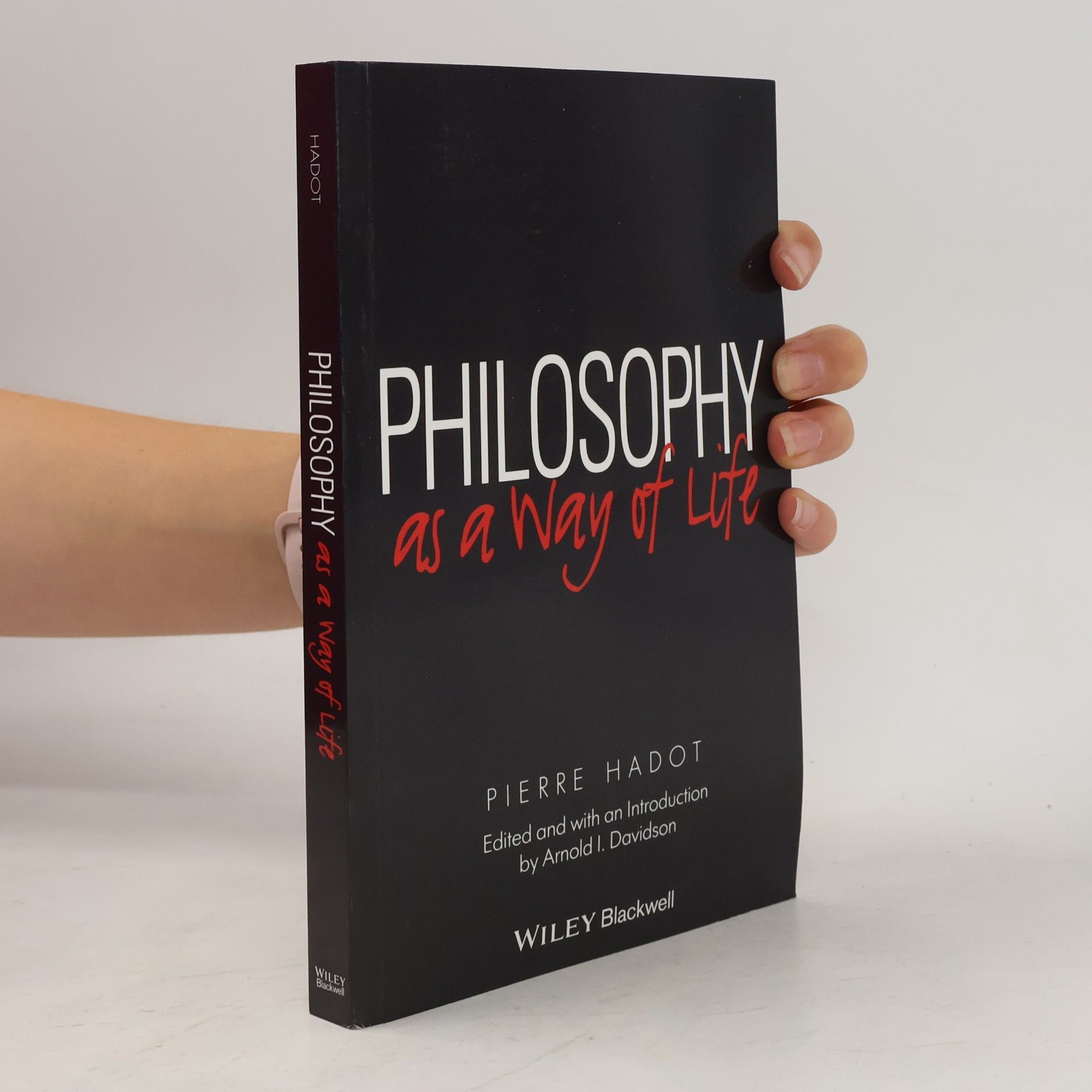 Pierre Hadot Philosophy as a Way of Life