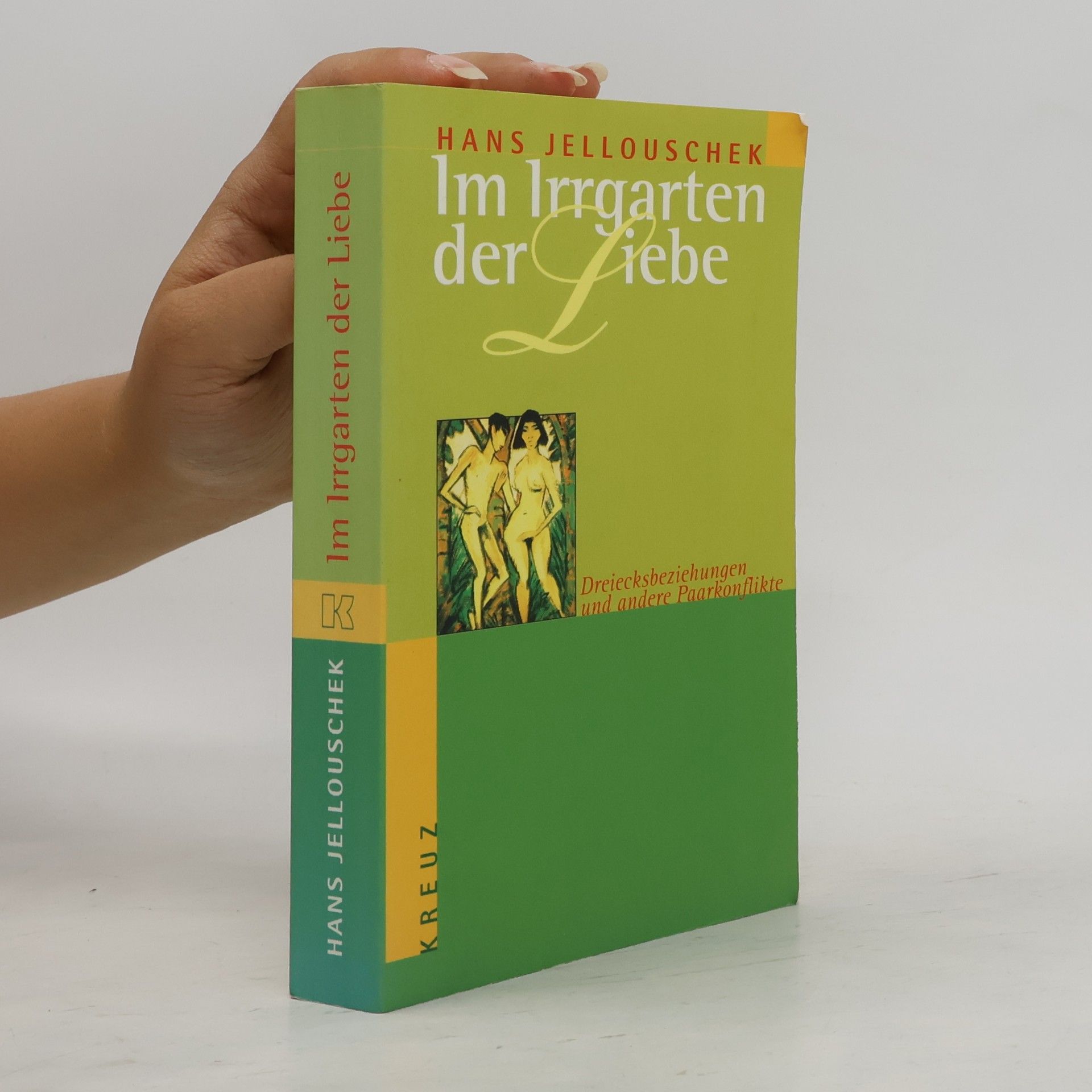 Hans Jellouschek Im Irrgarten der Liebe