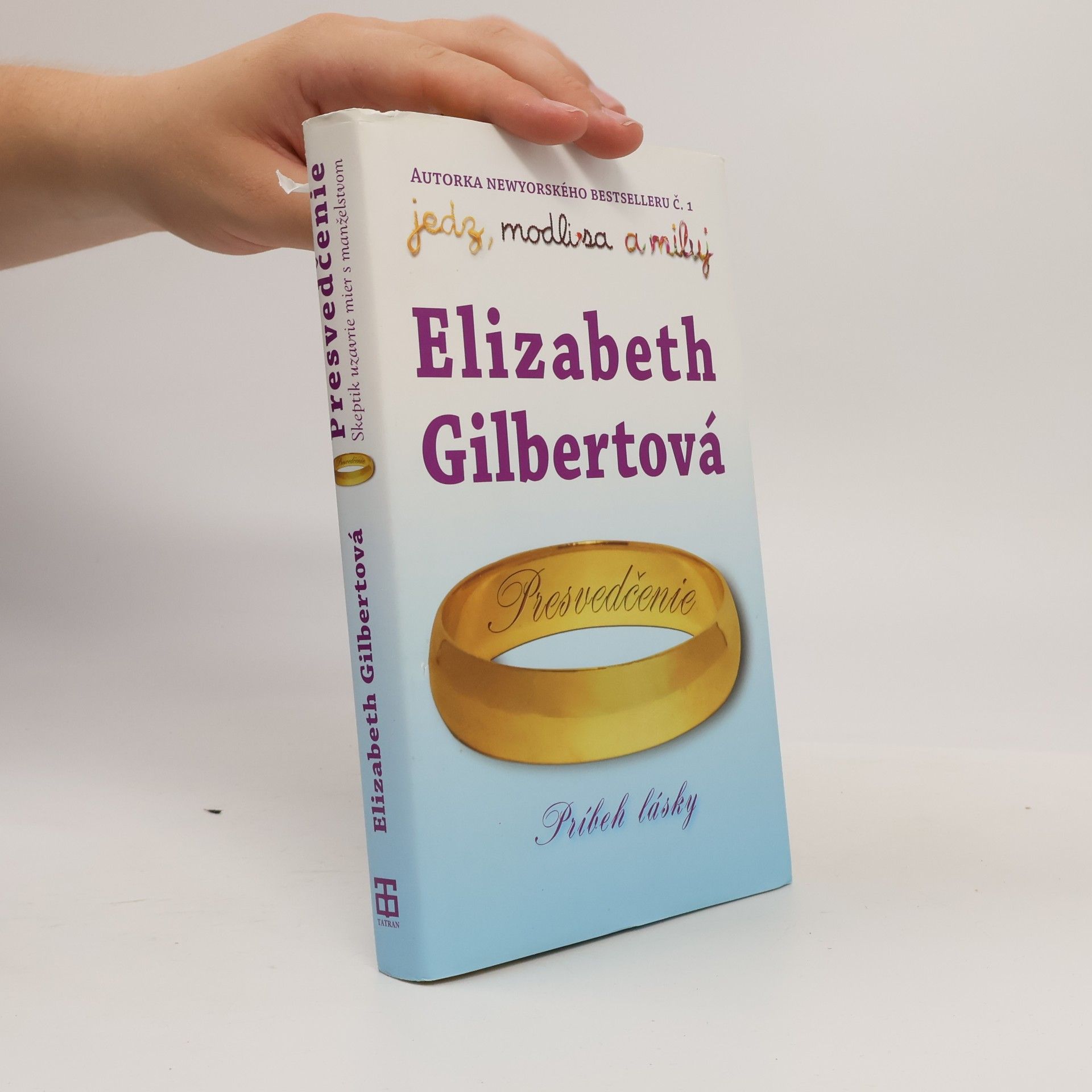 Elizabeth Gilbert Presvedčenie