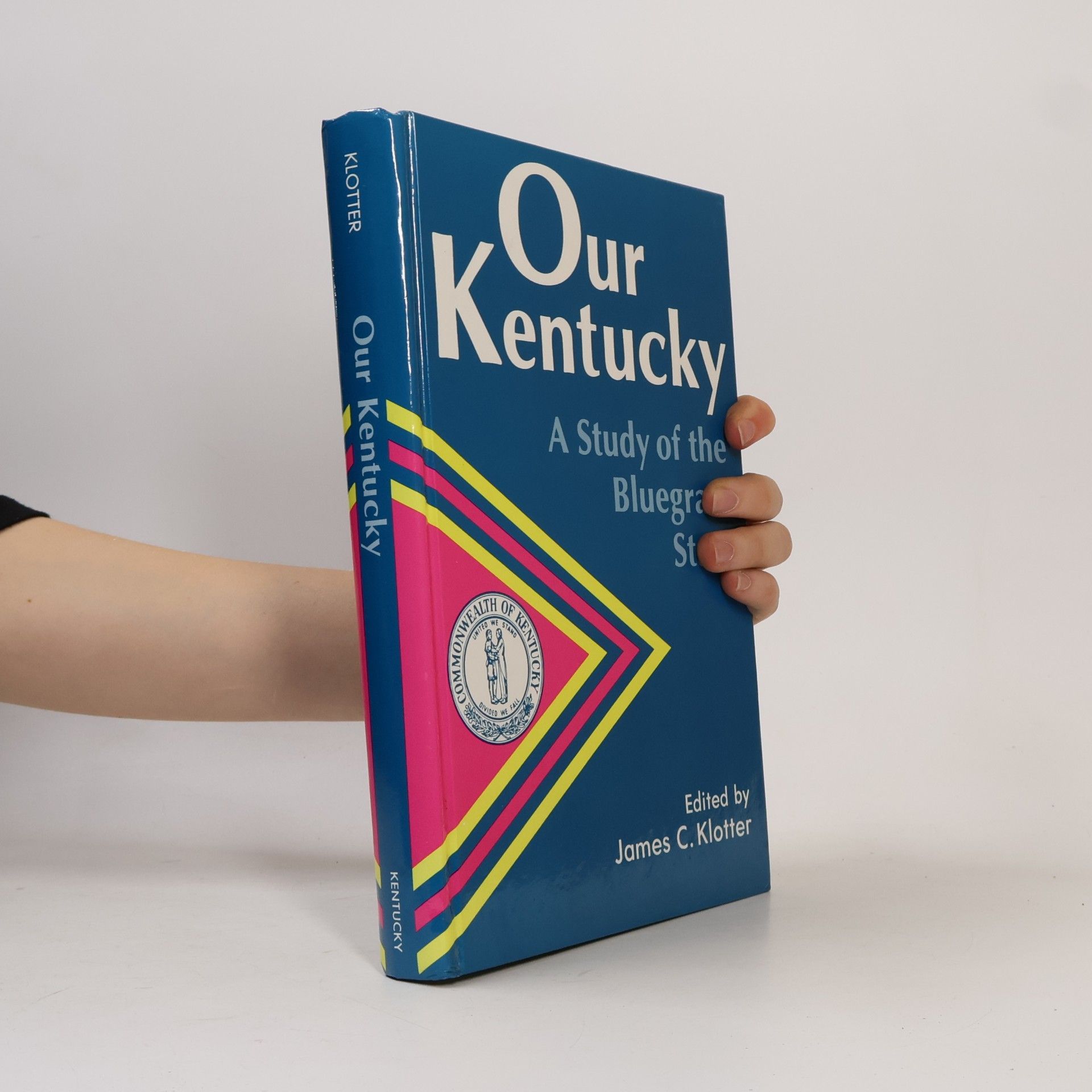 James C. Klotter Our Kentucky