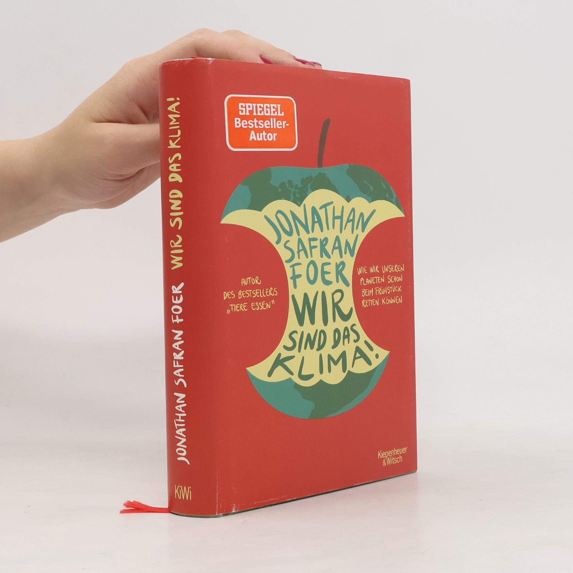 Jonathan Safran Foer Wir sind das Klima!