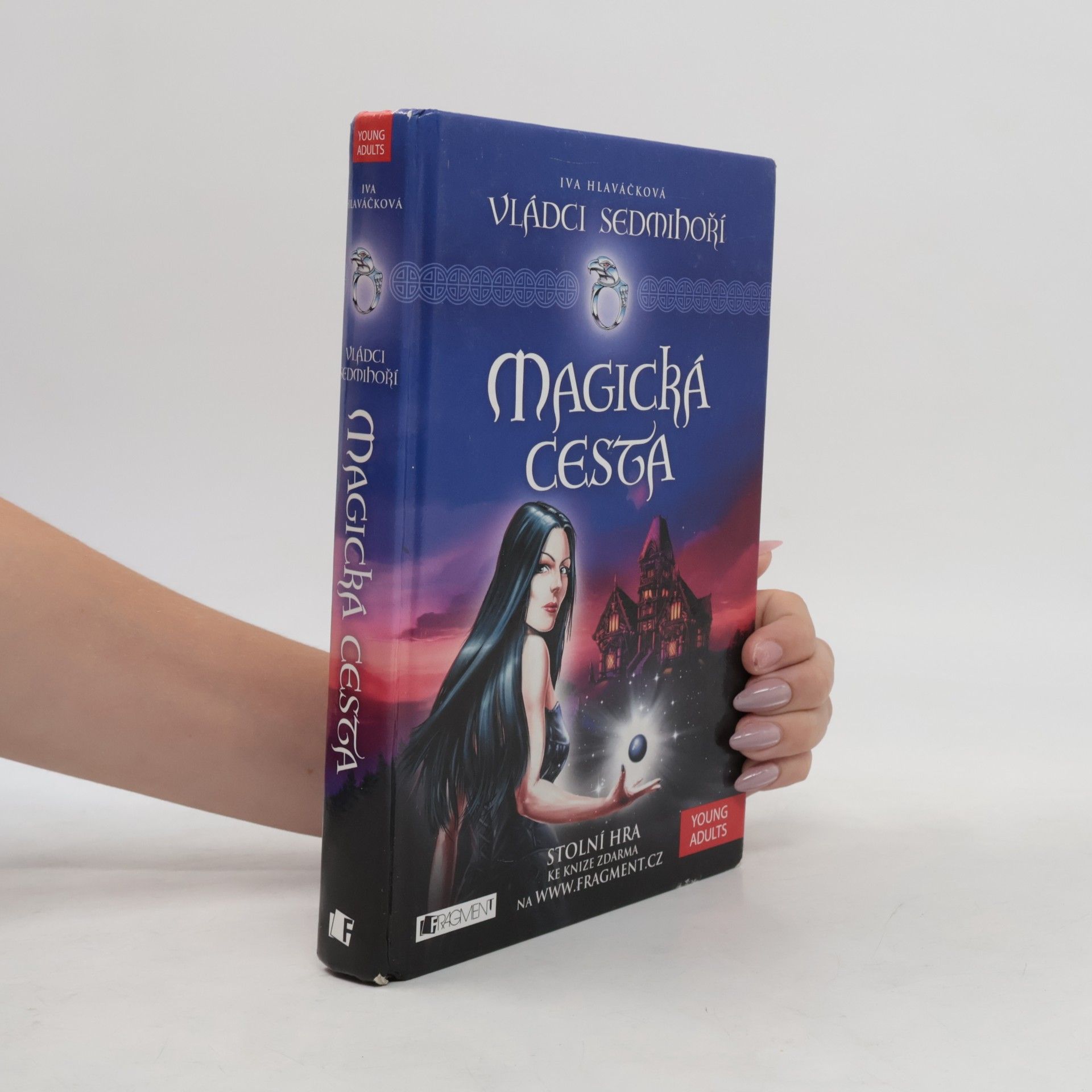 Iva Hlaváčková Vládci Sedmihoří. Magická cesta