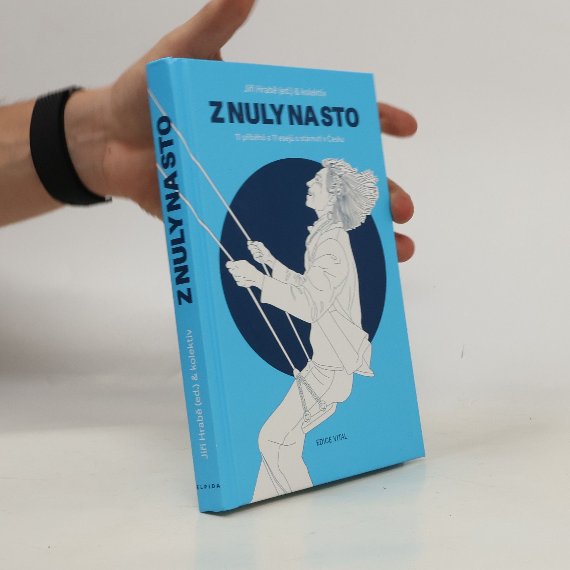 Jiří Hrabě Z nuly na sto. 11 příběhů a 11 esejů o stárnutí v Česku