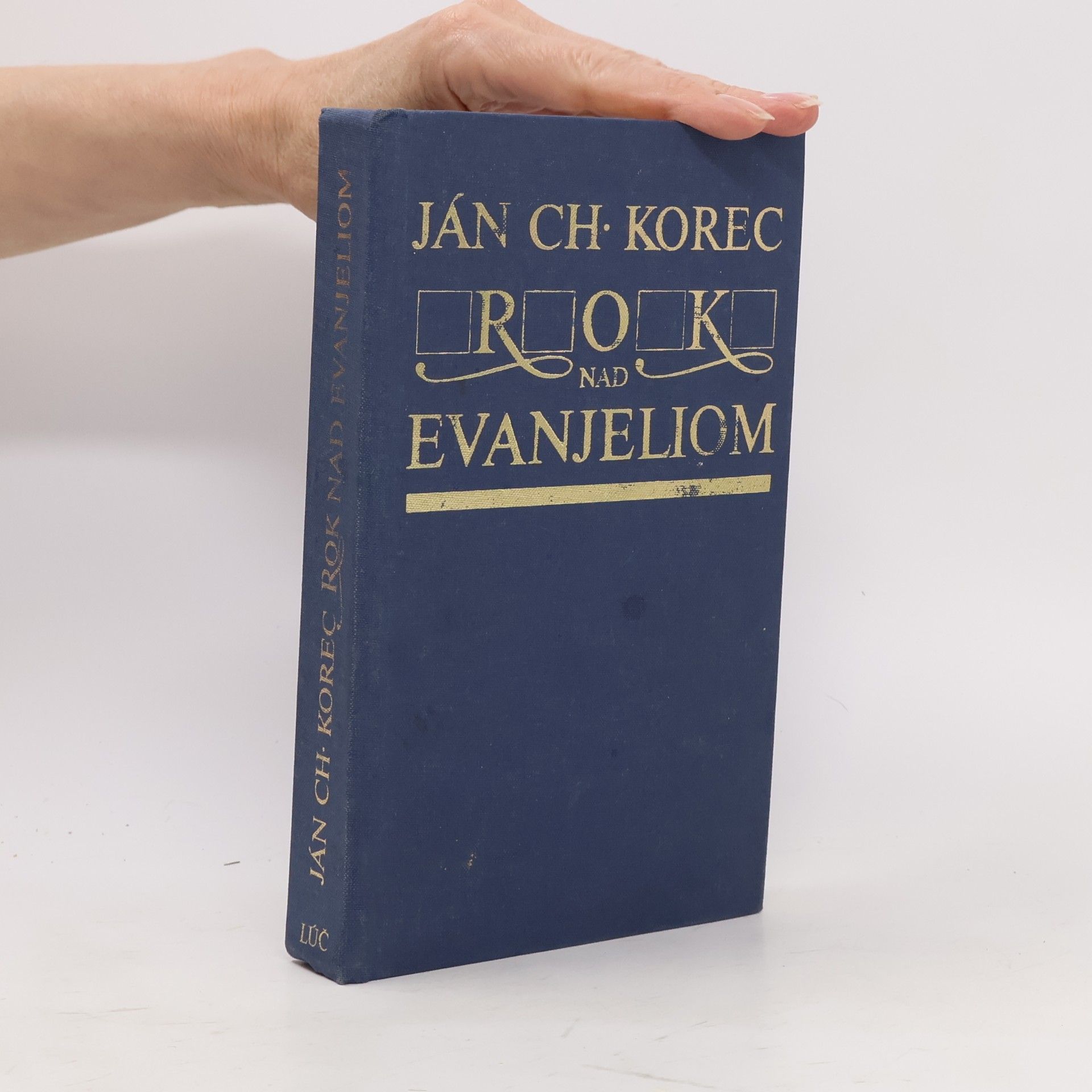 Ján Chryzostom Korec Rok nad evanjeliom