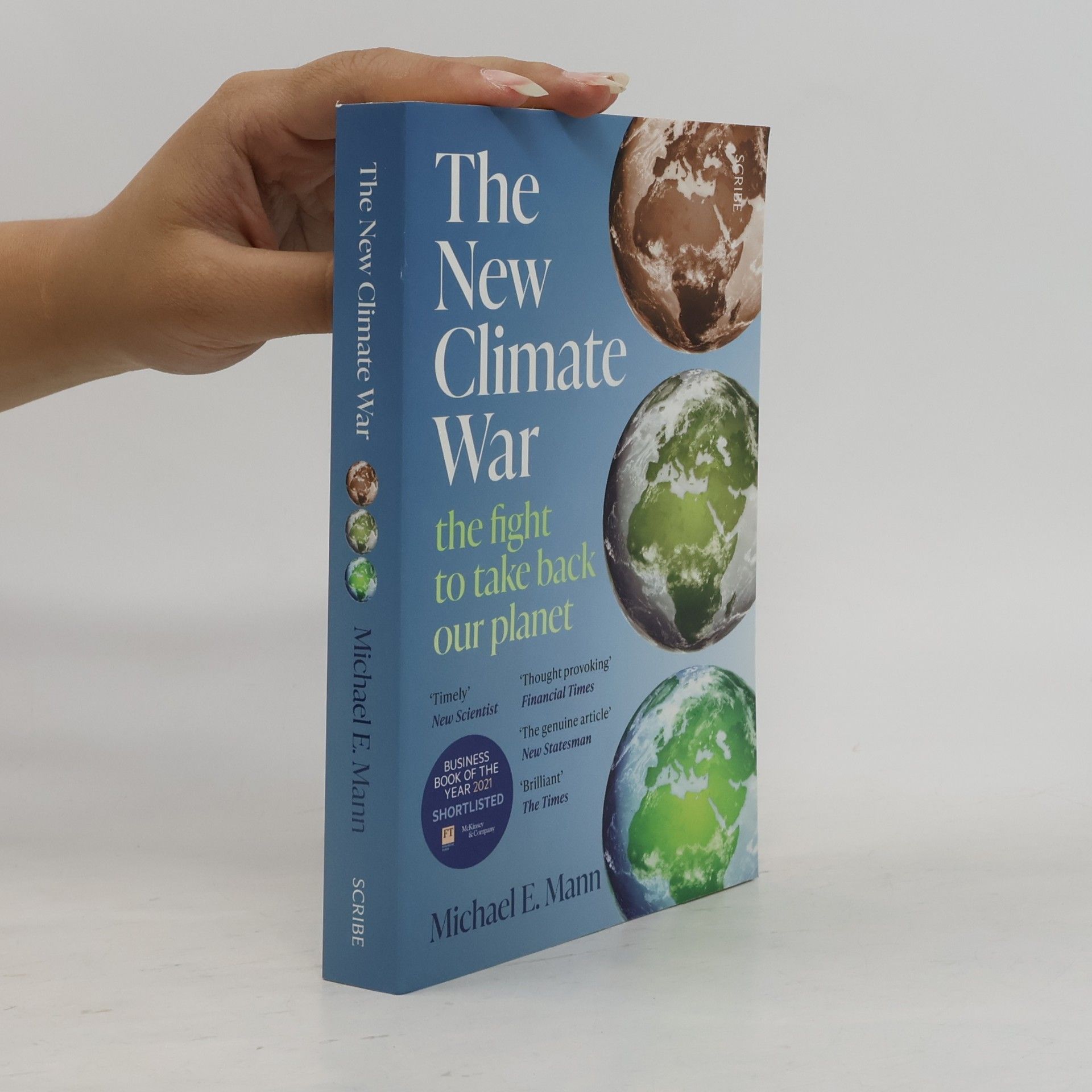 Michael E. Mann The New Climate War