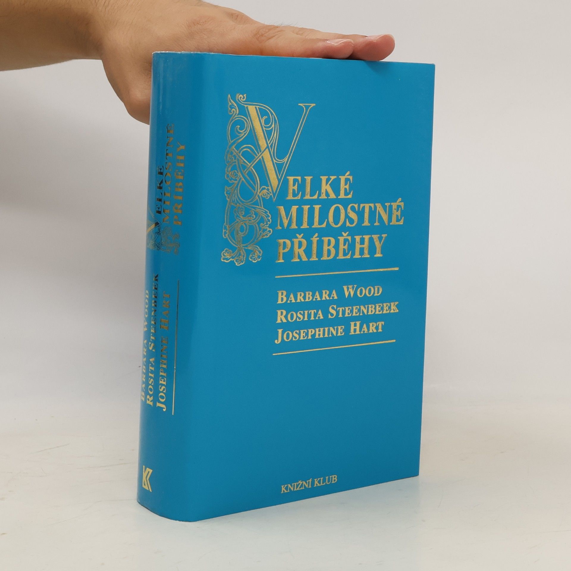 Rosita Steenbeeck Velké milostné příběhy