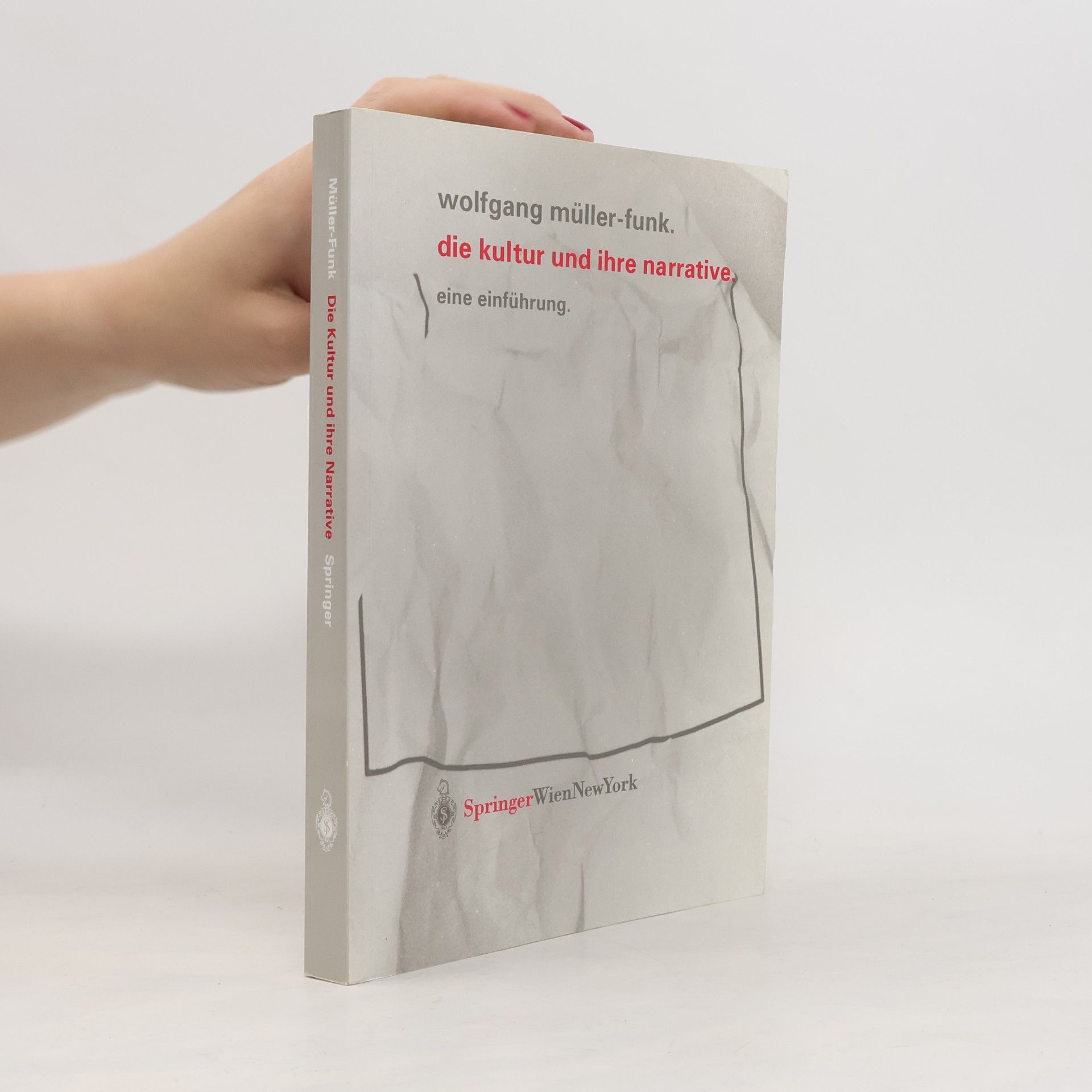 Die Kultur und ihre Narrative