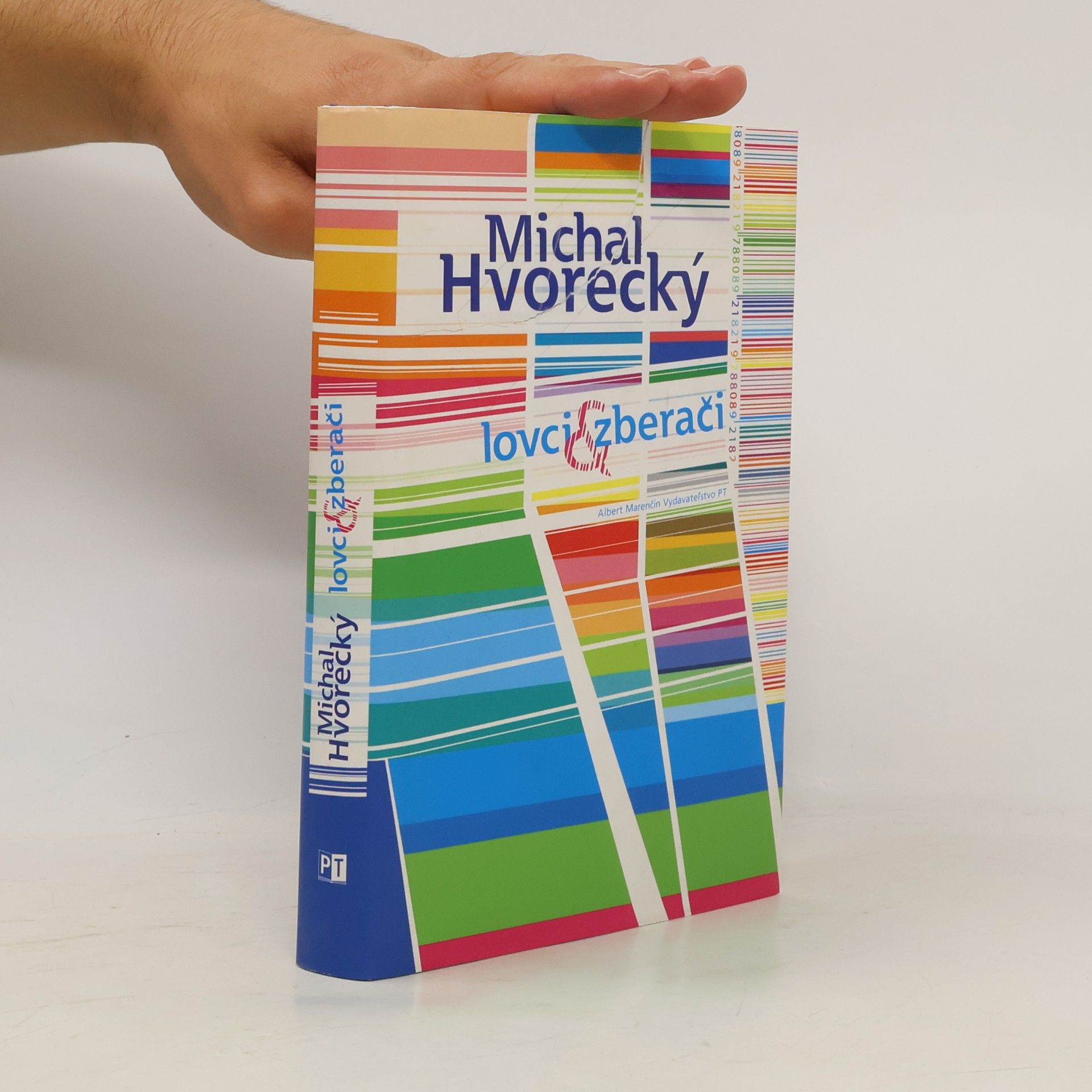 Michal Hvorecký Lovci a zberači