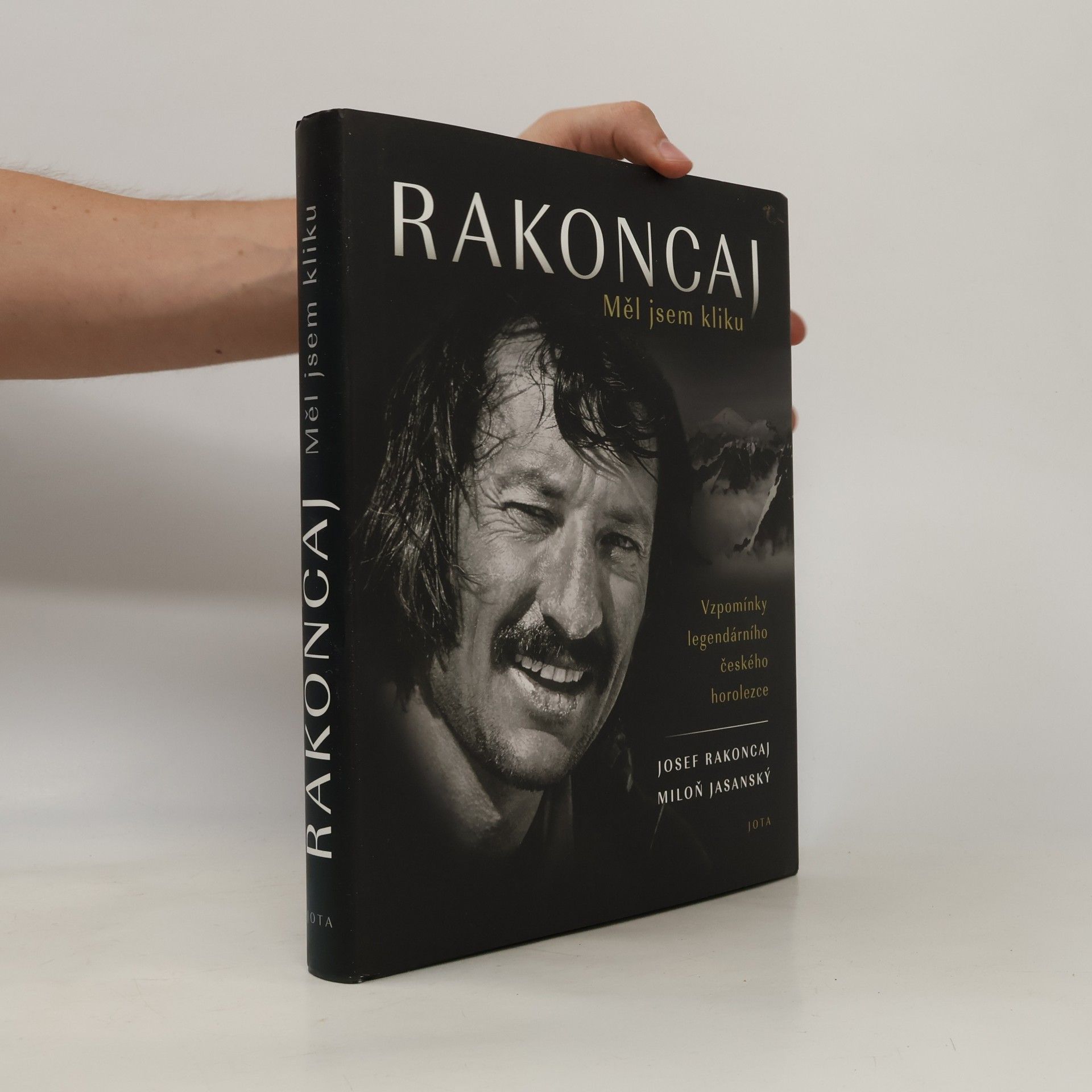 Miloň Jasanský Rakoncaj: Měl jsem kliku: Vzpomínky legendárního českého horolezce