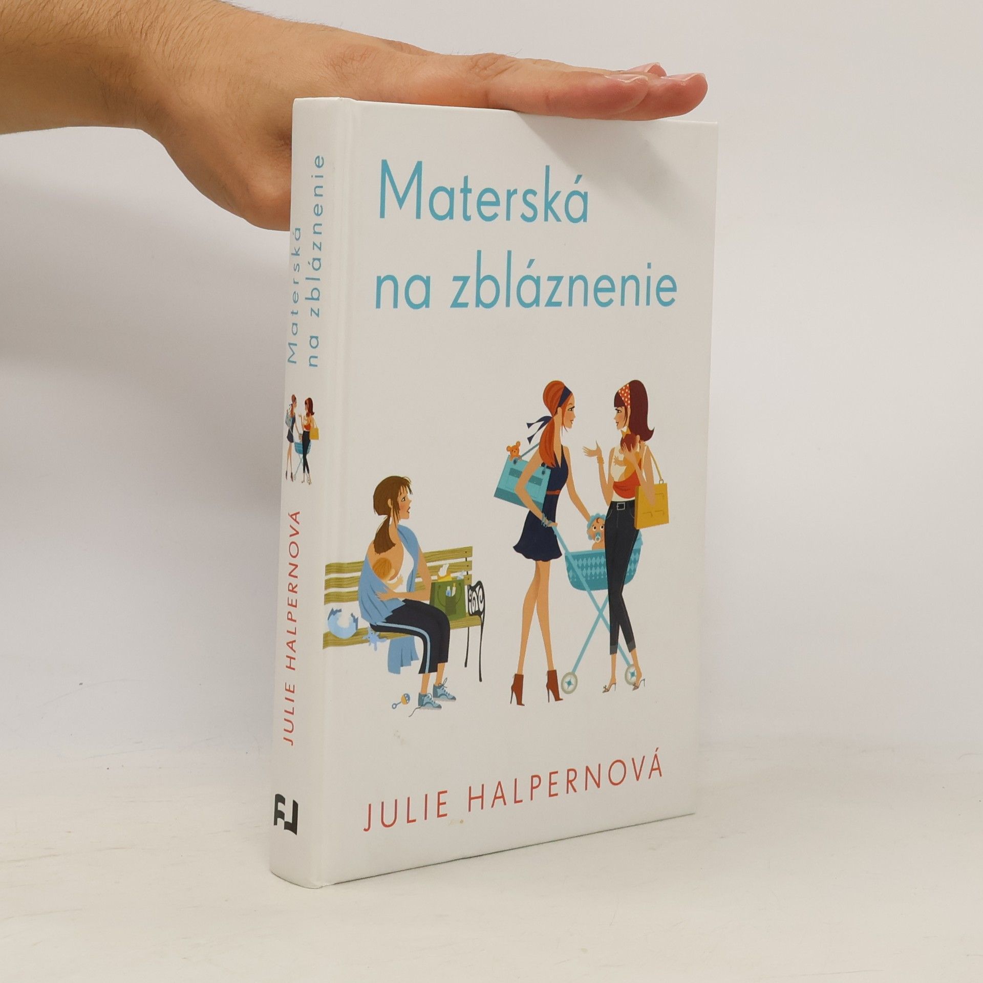 Julie Halpern Materská na zbláznenie