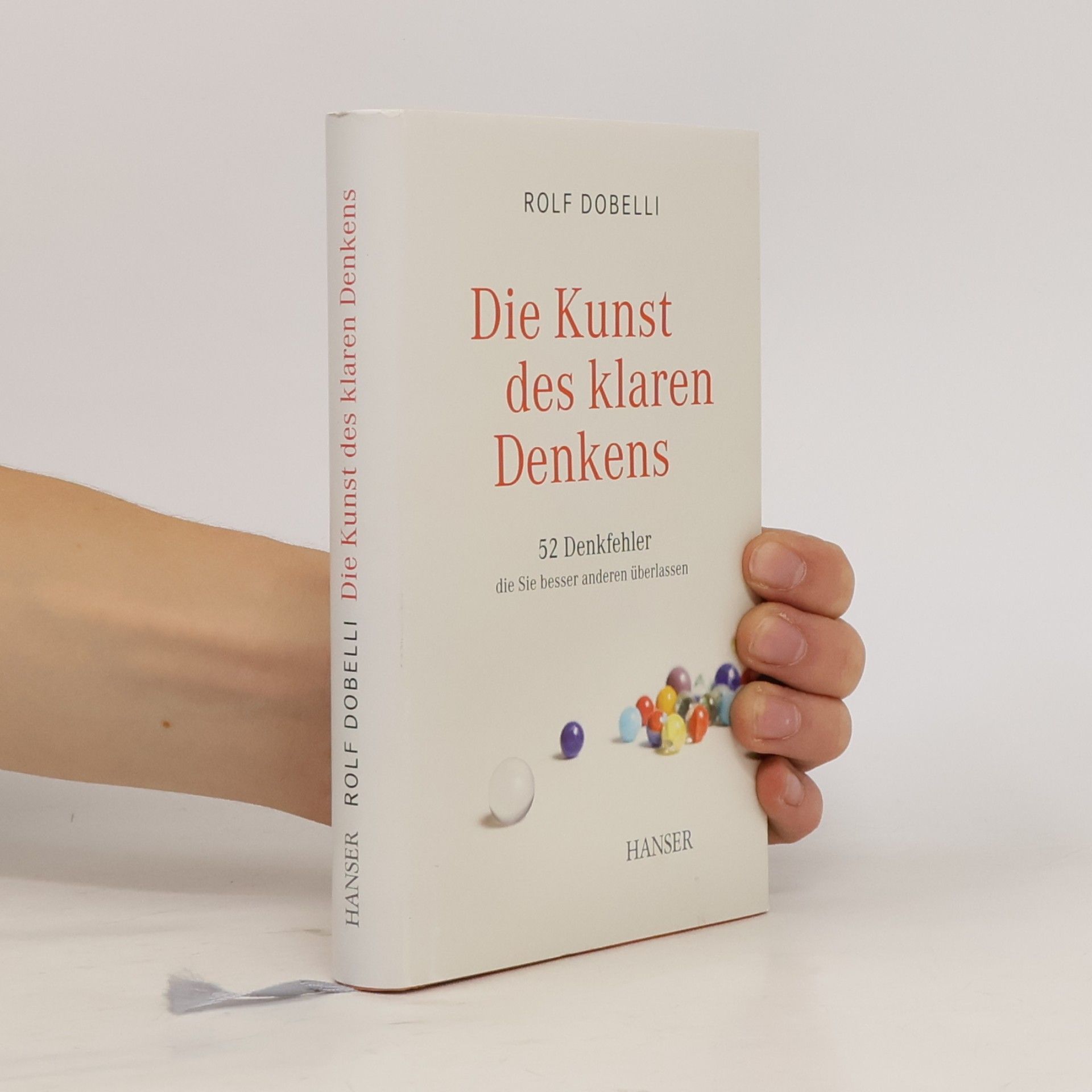 Rolf Dobelli Die Kunst des klaren Denkens