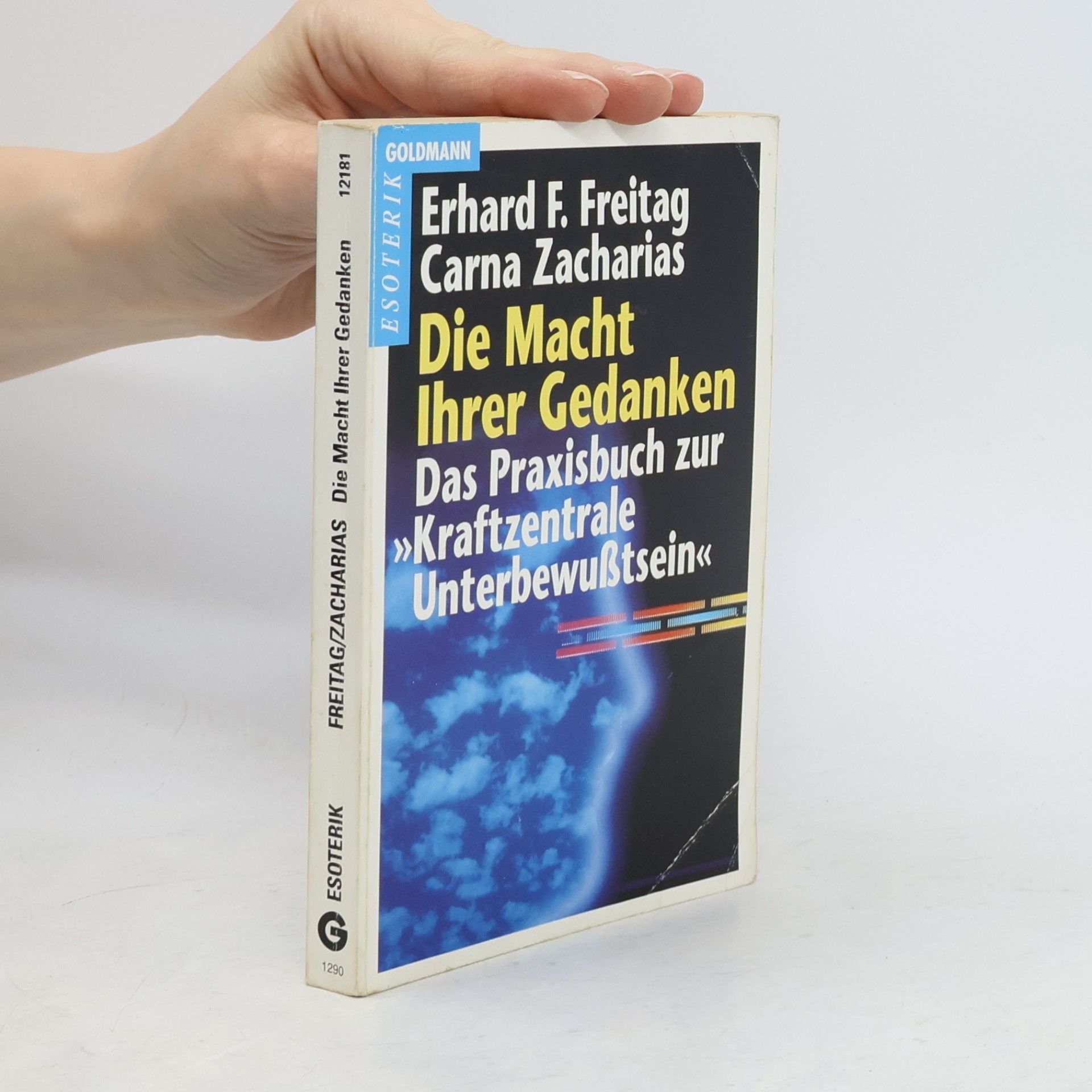 Erhard F. Freitag Die Macht Ihrer Gedanken