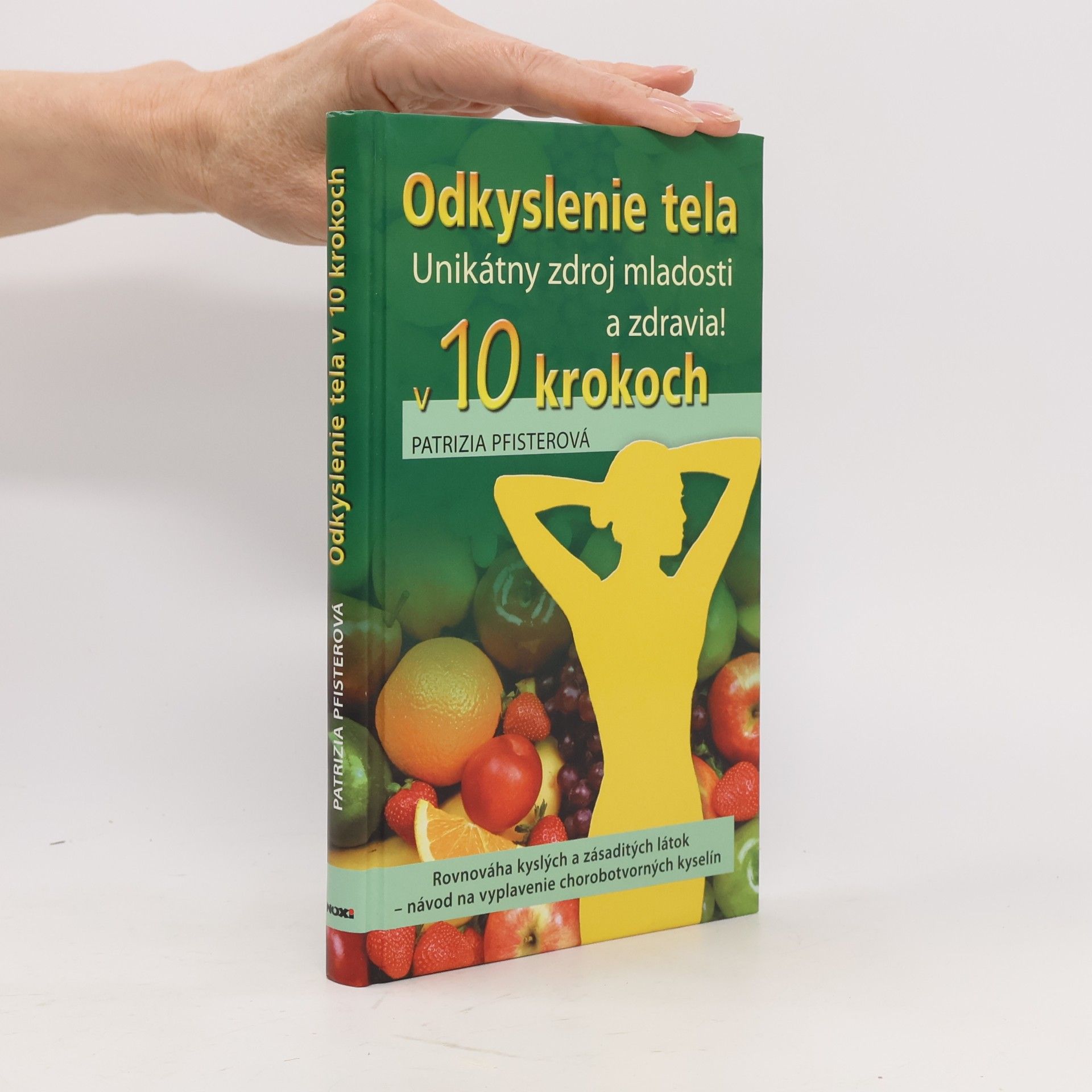 Patrizia Pfister Odkyslenie tela v 10 krokoch