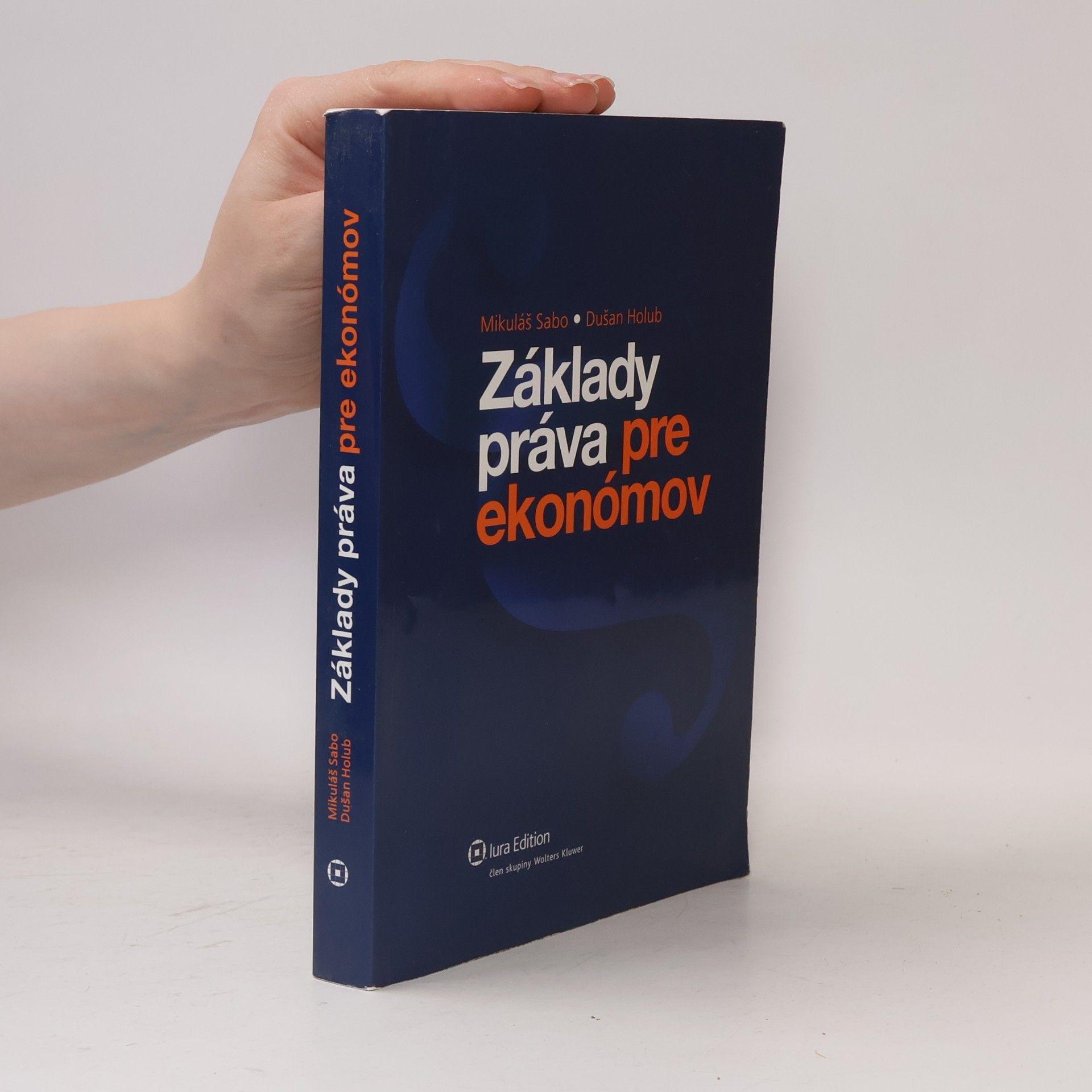 Dušan Holub Základy práva pre ekonómov