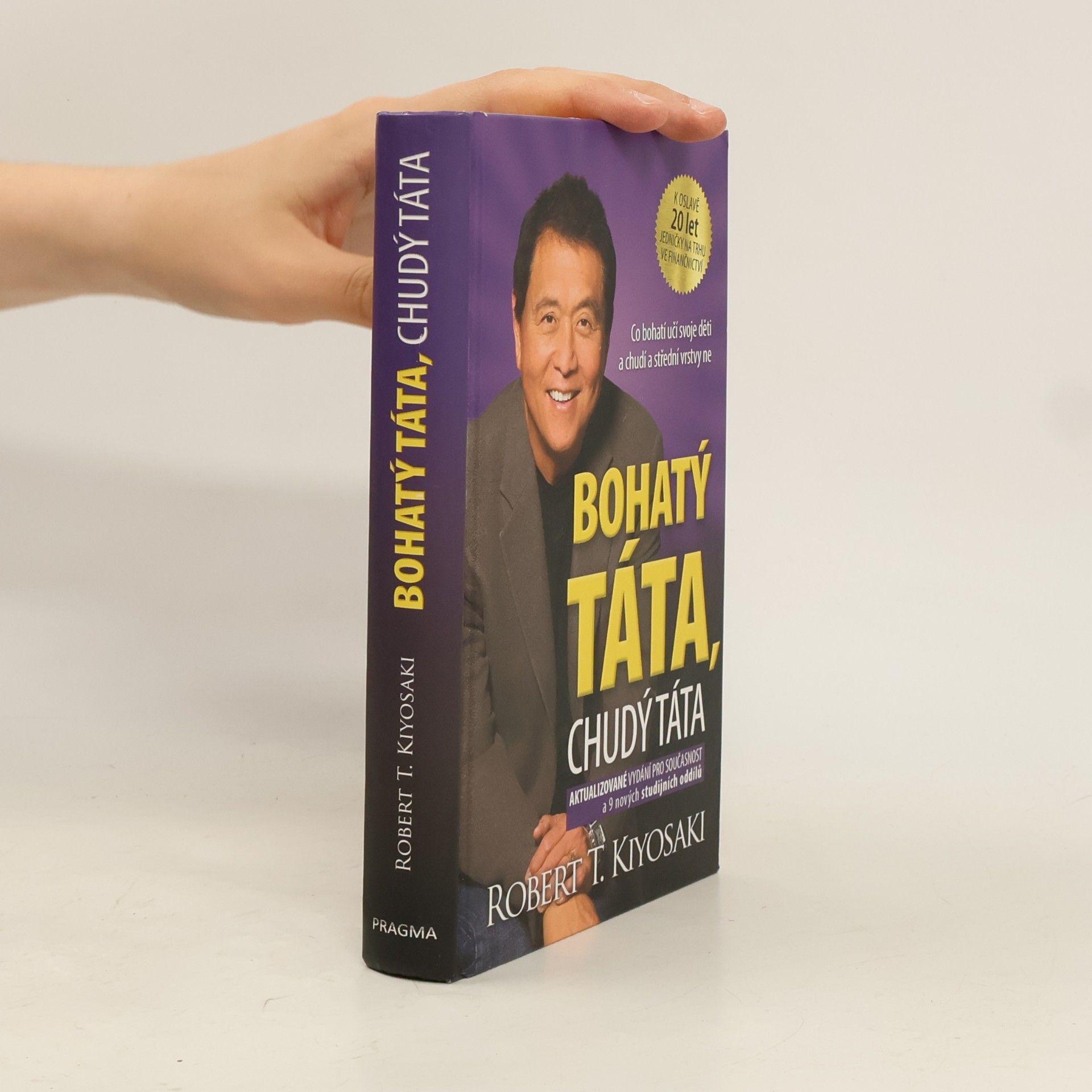 Robert Kiyosaki Bohatý táta, chudý táta