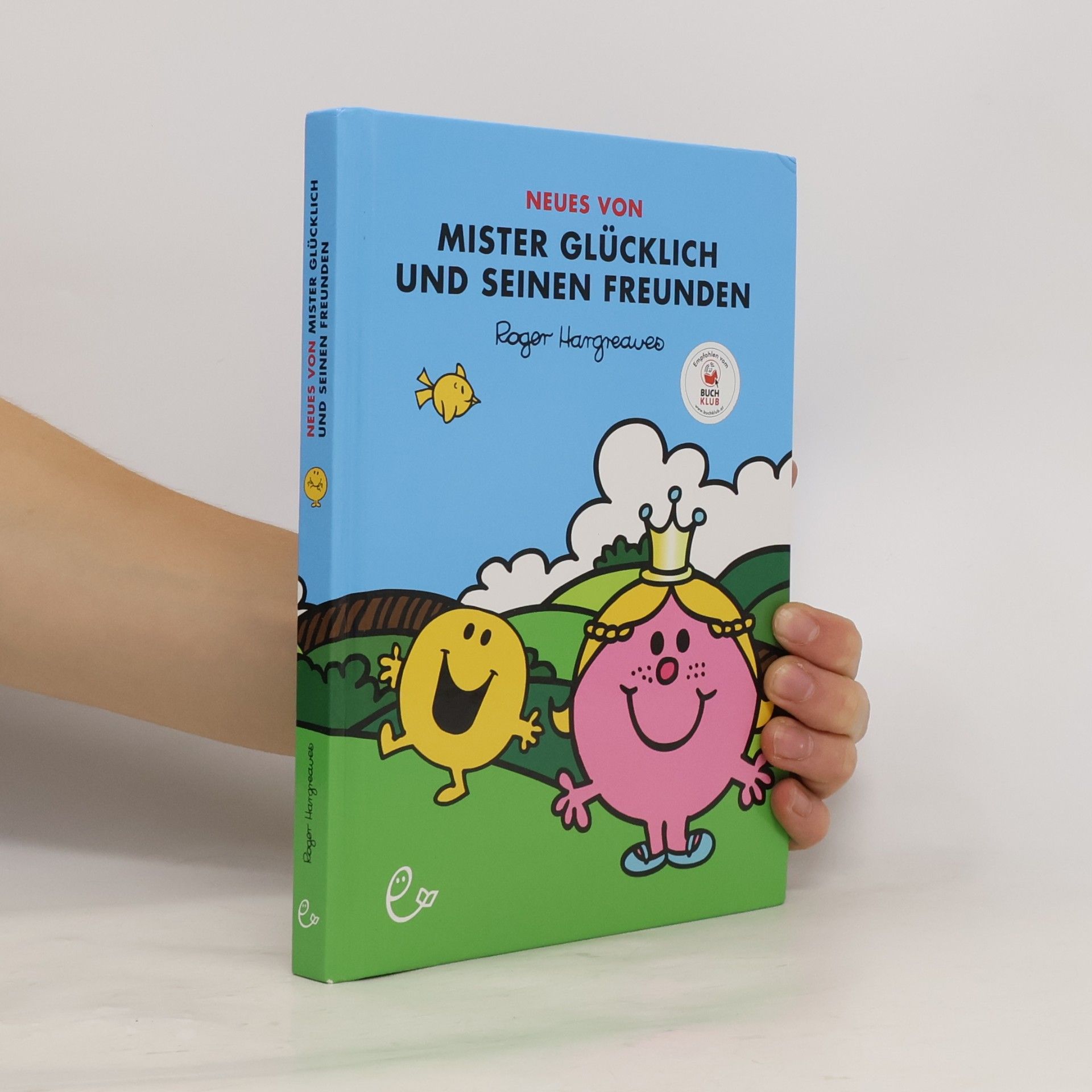 Roger Hargreaves Neues von Mister Glücklich und seinen Freunden