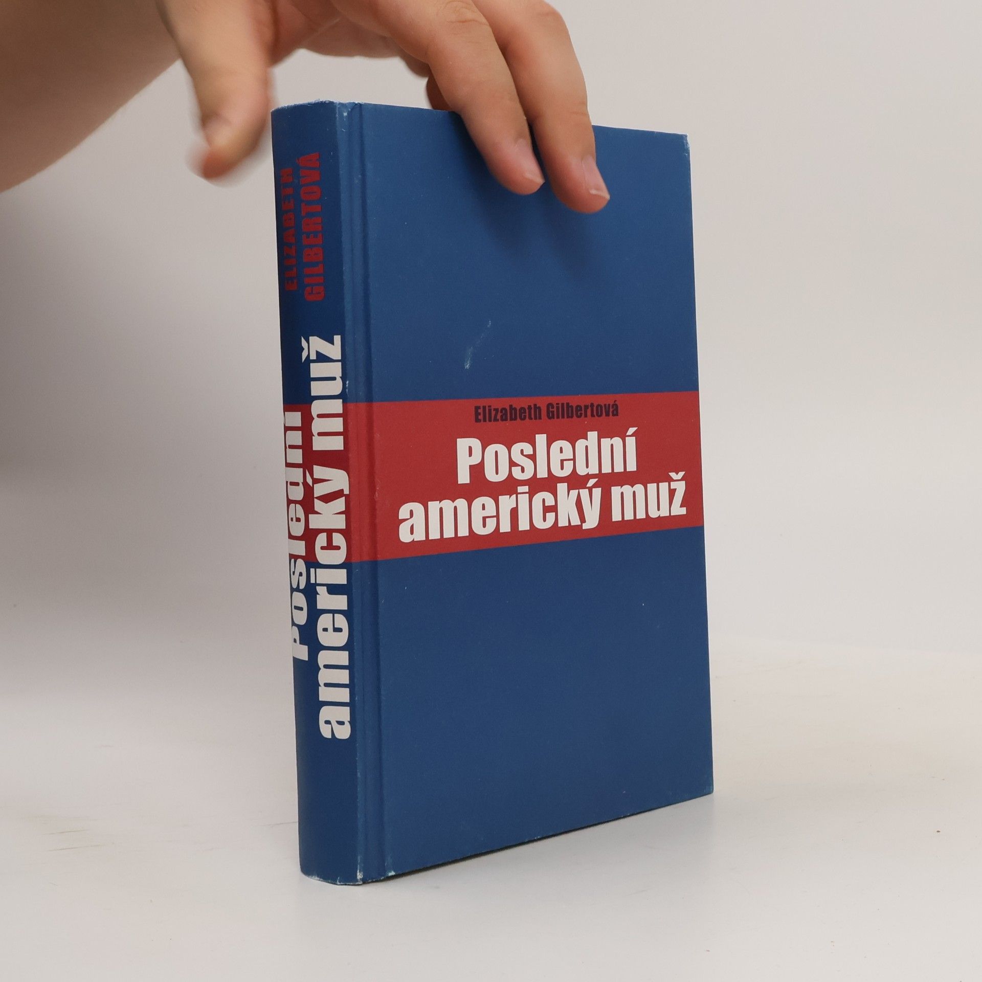 Elizabeth Gilbert Poslední americký muž
