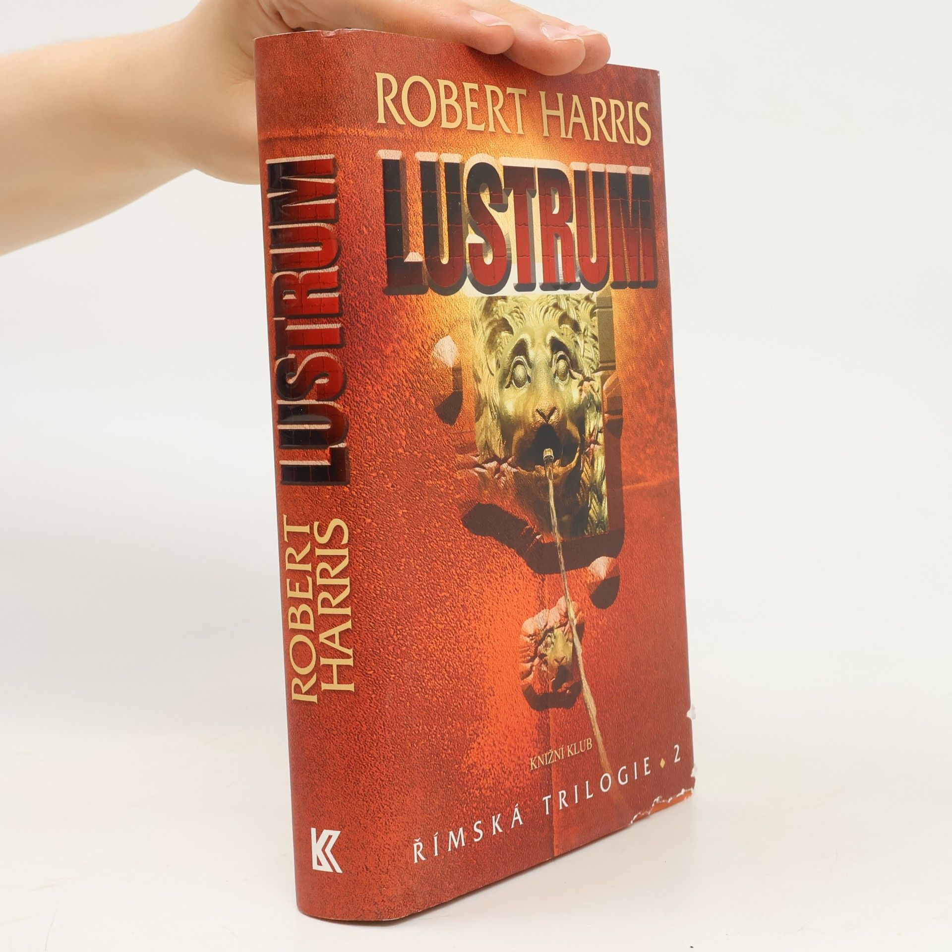 Robert Harris Římská trilogie. 2 Lustrum