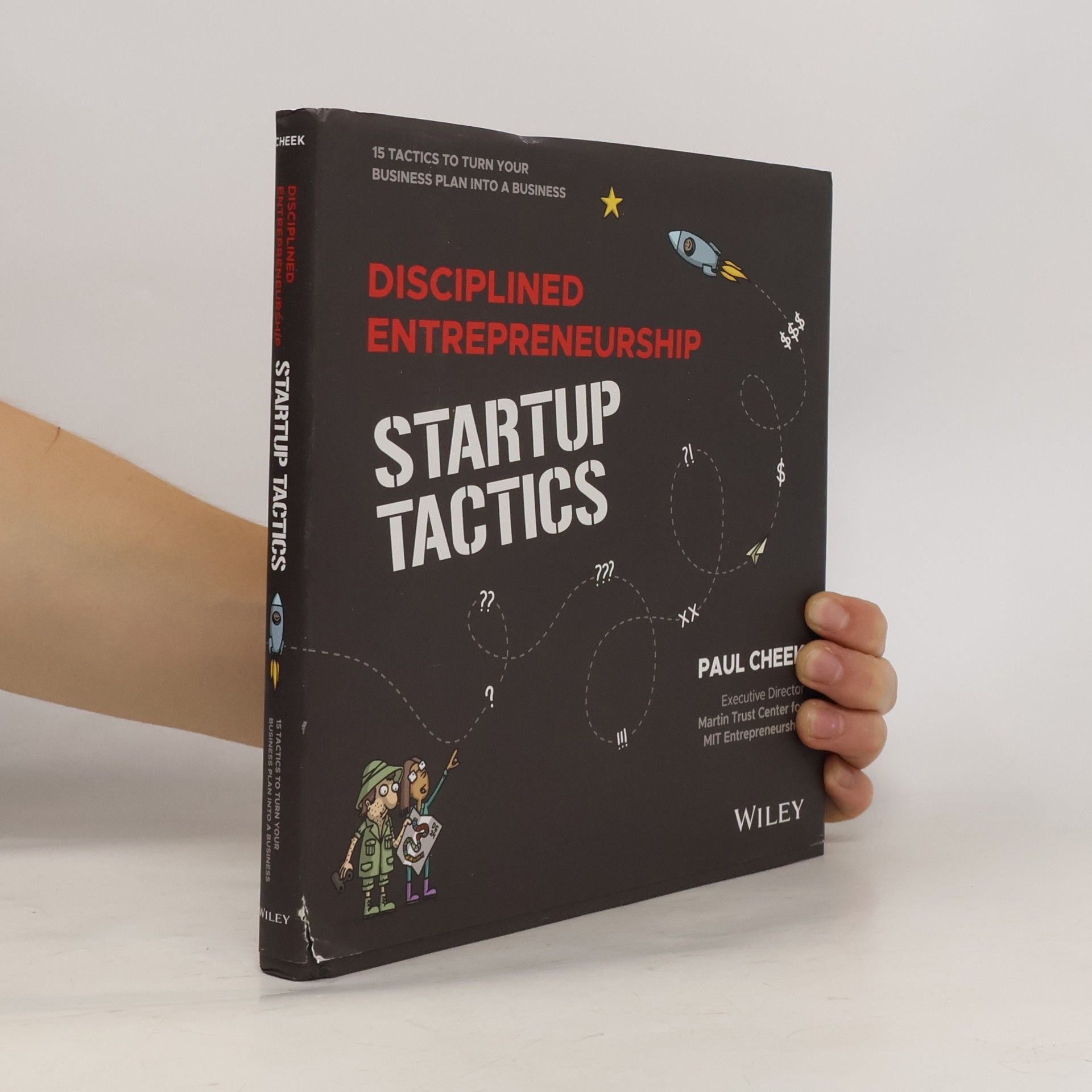 Paul Cheek Disciplined Entrepreneurship Startup Tactics